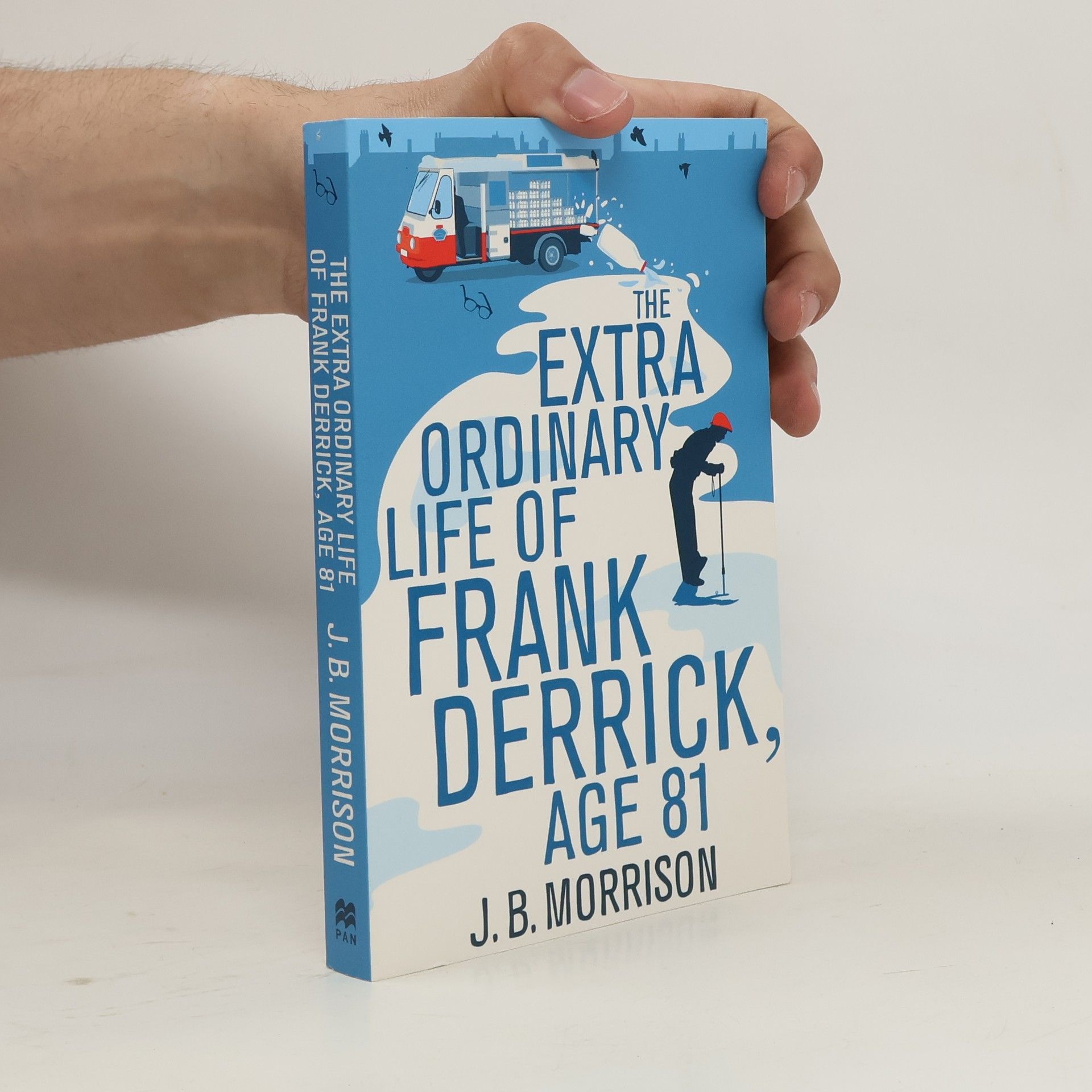J. B. Morrison The Extra Ordinary Life of Frank Derrick, Age 81