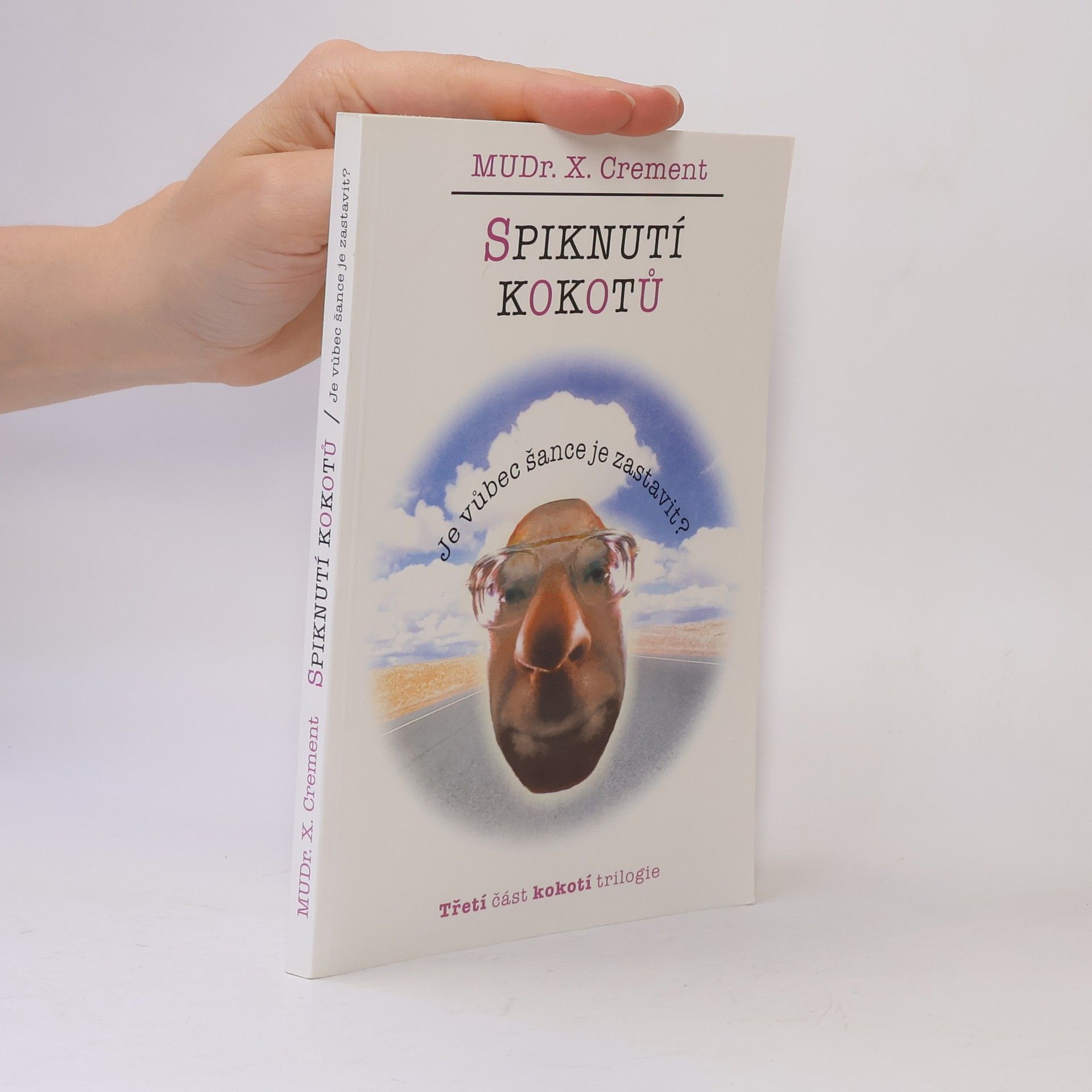 Xavier Crement Spiknutí kokotů