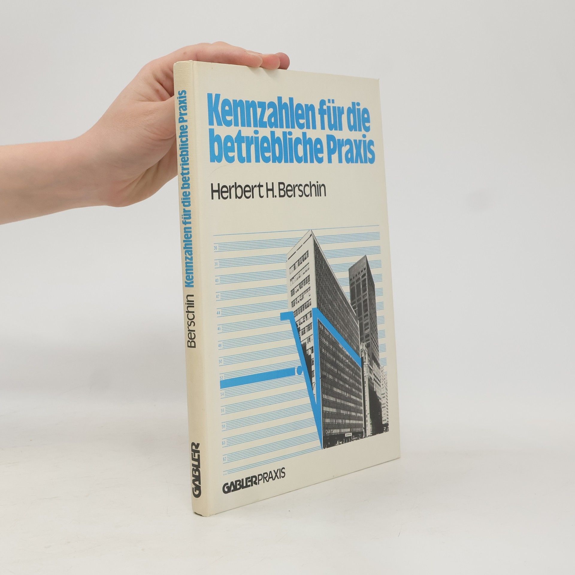 Herbert H. Berschin Kennzahlen für die betriebliche Praxis