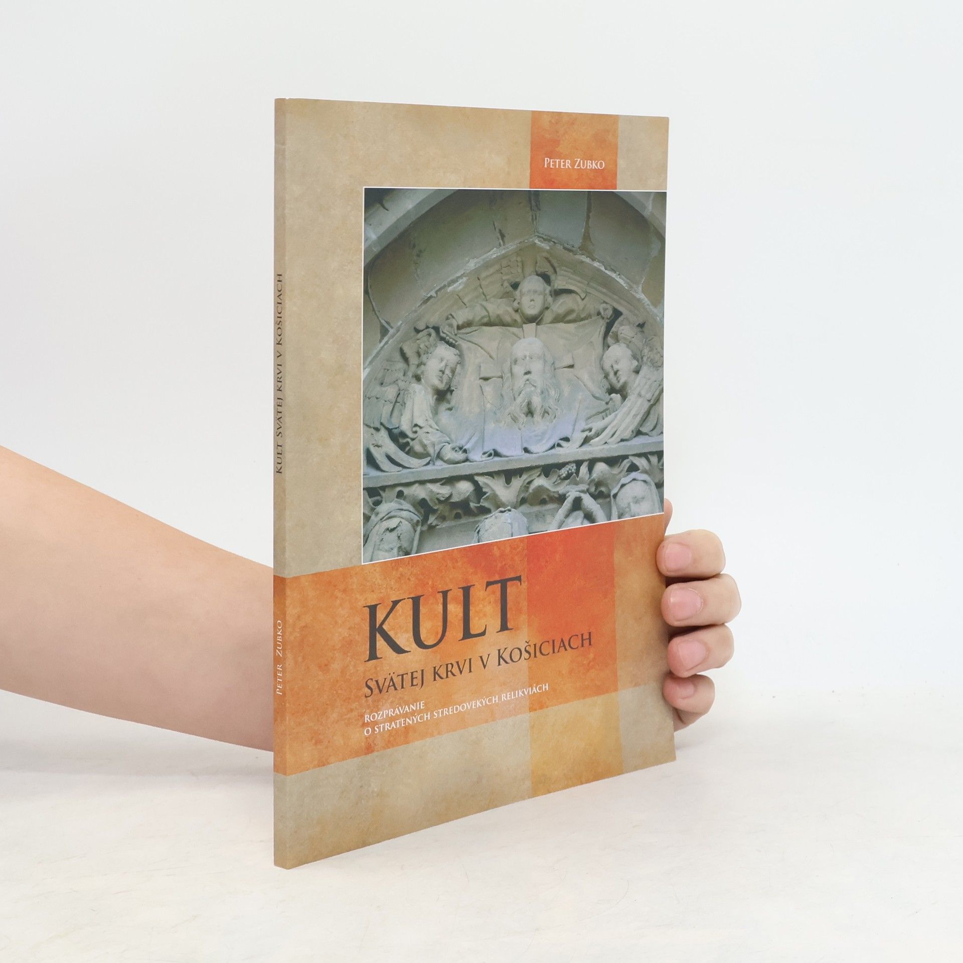 Kolektív autorov Kult Svatej krvi v Košiciach