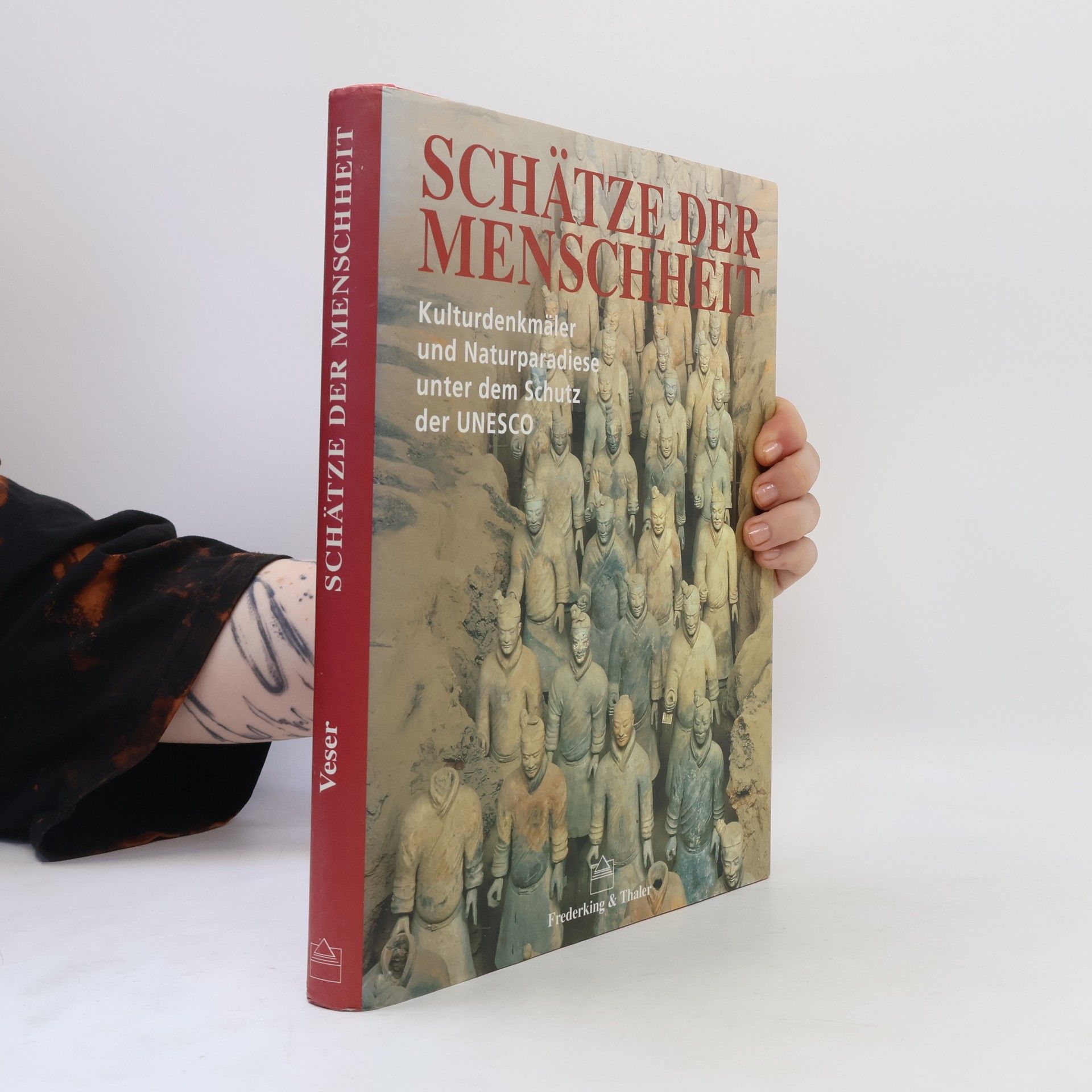 Thomas Veser Schätze der Menschheit