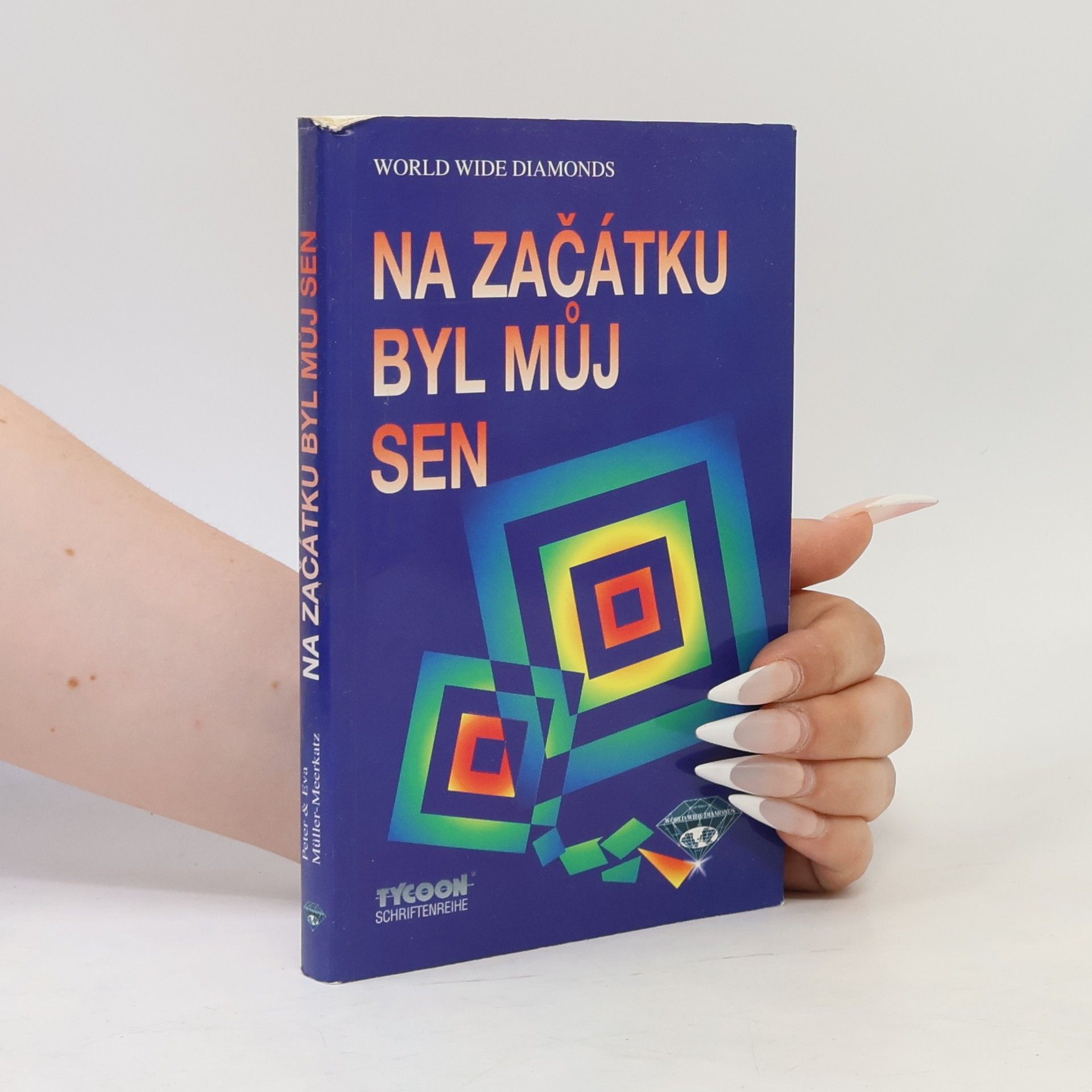 Peter Müller-Meerkatz Na začátku byl můj sen