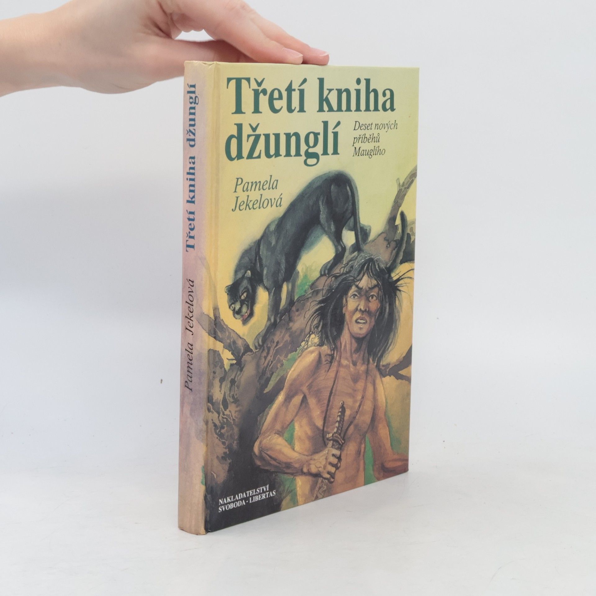 Pamela Jekel Třetí kniha džunglí. Deset nových příběhů Mauglího