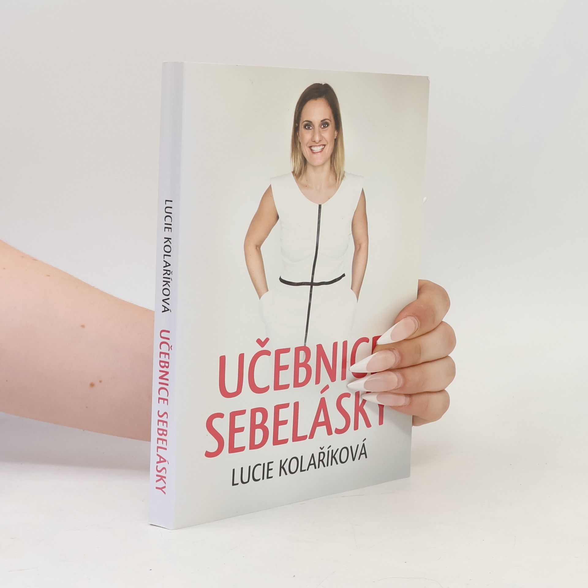 Lucie Kolaříková Učebnice sebelásky