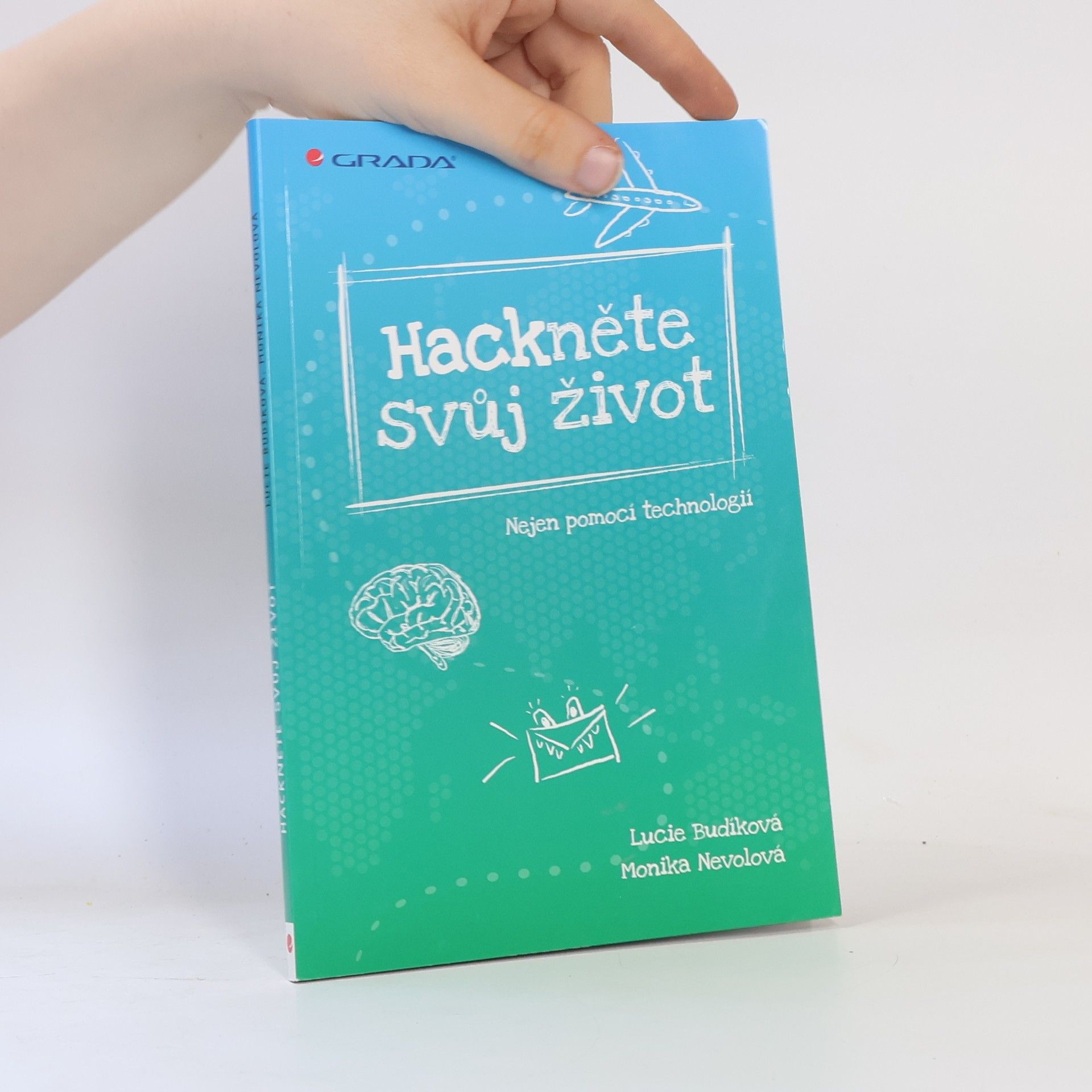 Lucie Budíková Hackněte svůj život