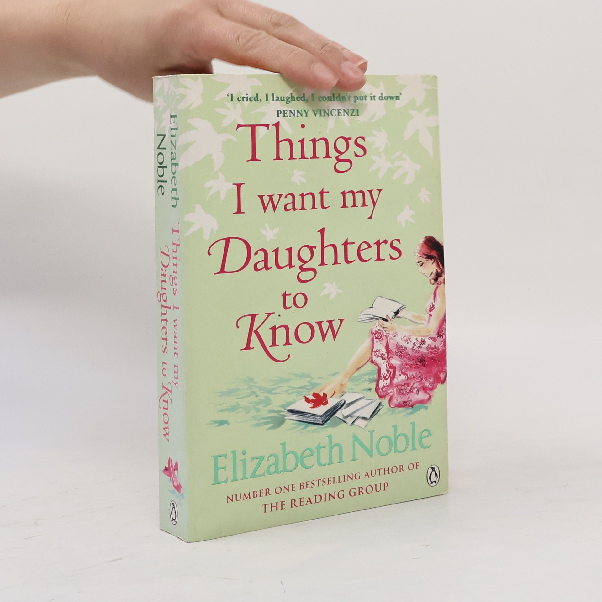 Elizabeth Elizabeth M. Noble Things I Want My Daughters Know