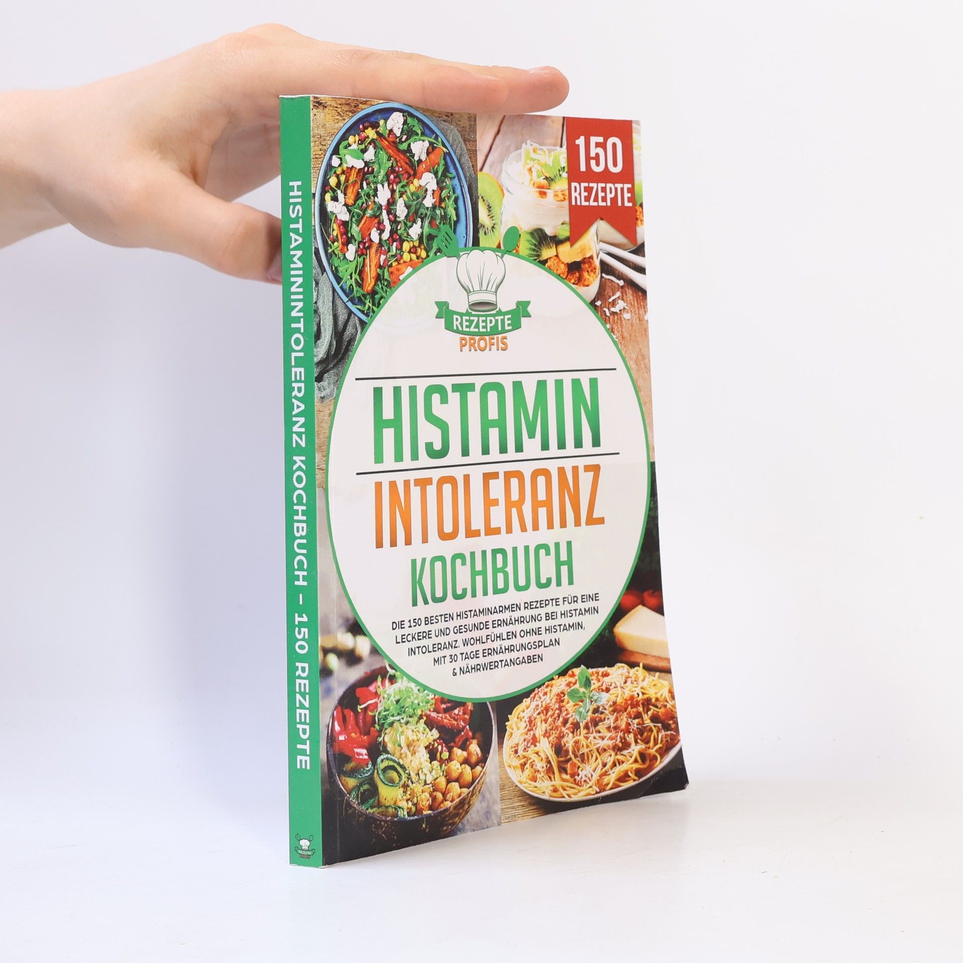 Rezepte Profis Histaminintoleranz Kochbuch