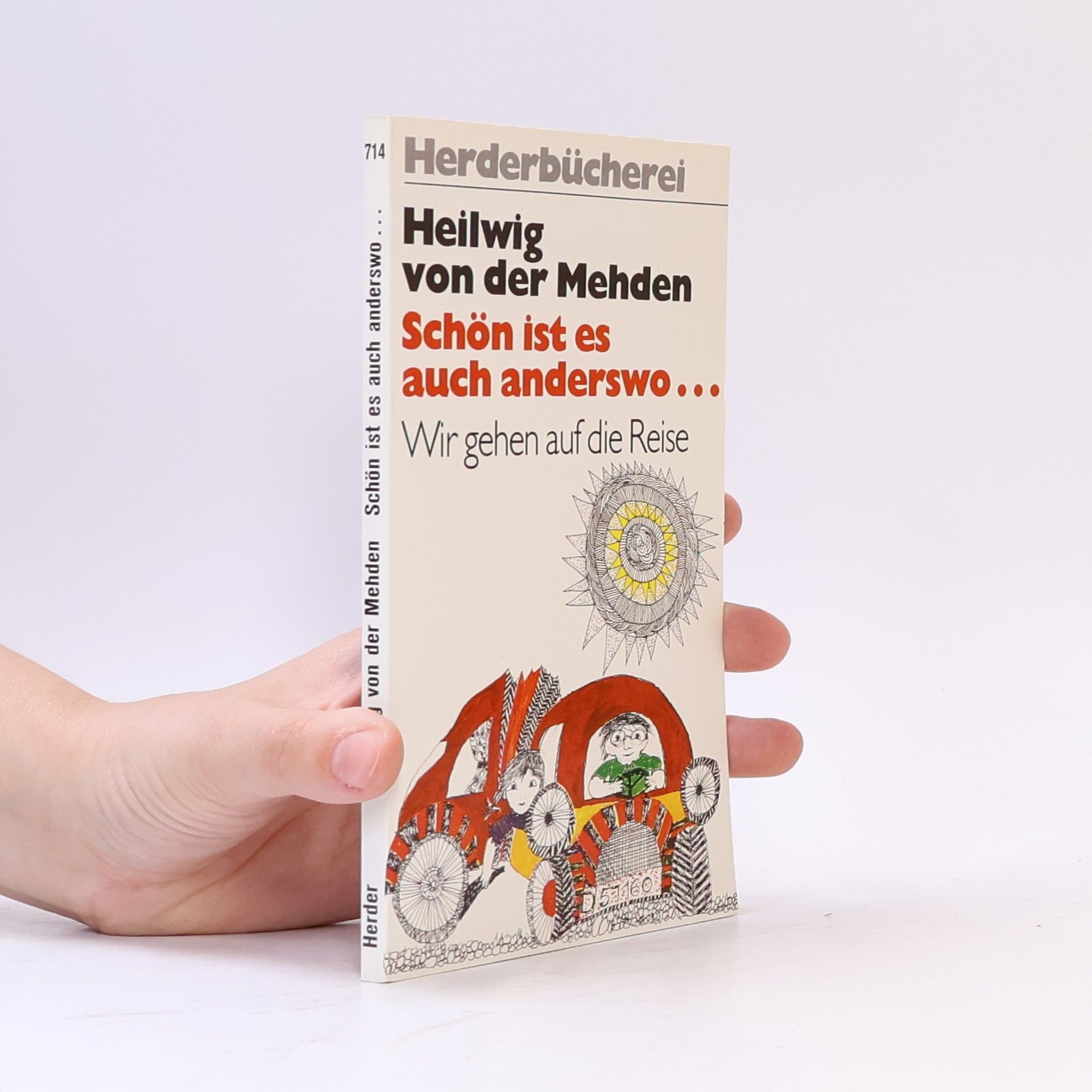 Heilwig Mehden Schön ist es auch anderswo ...