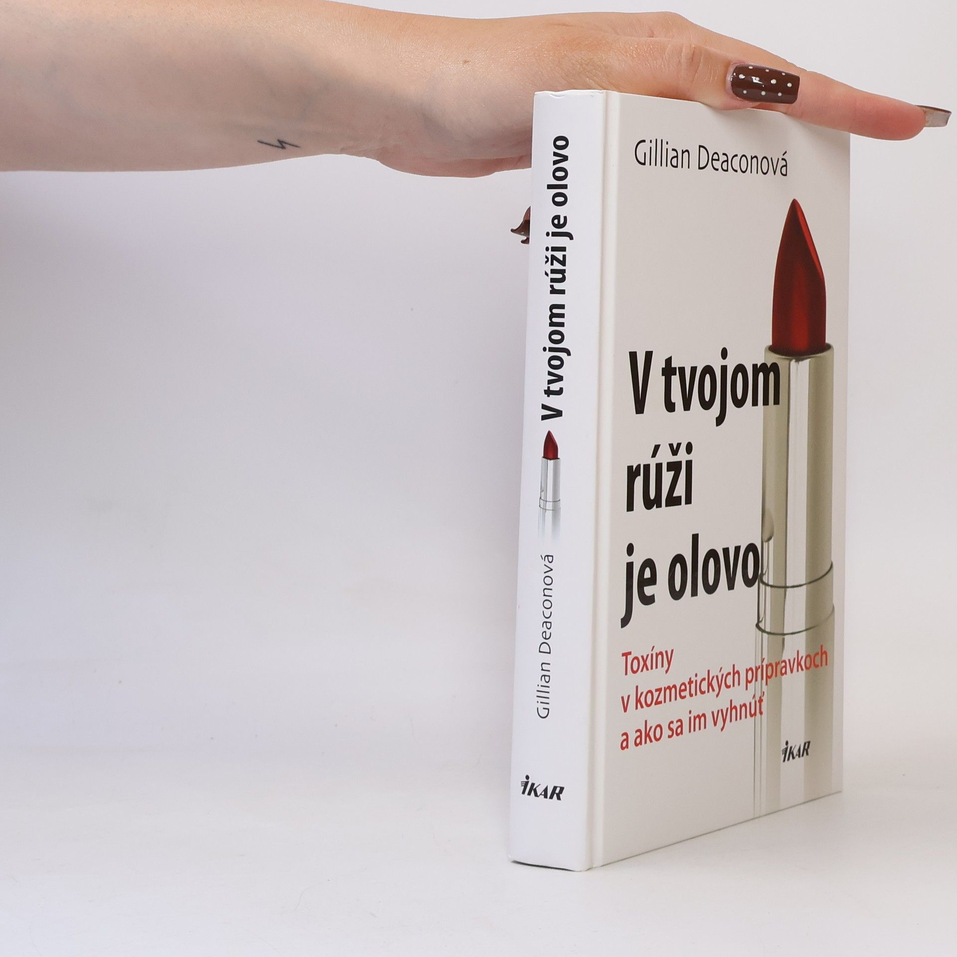 Gillian Deacon V tvojom rúži je olovo
