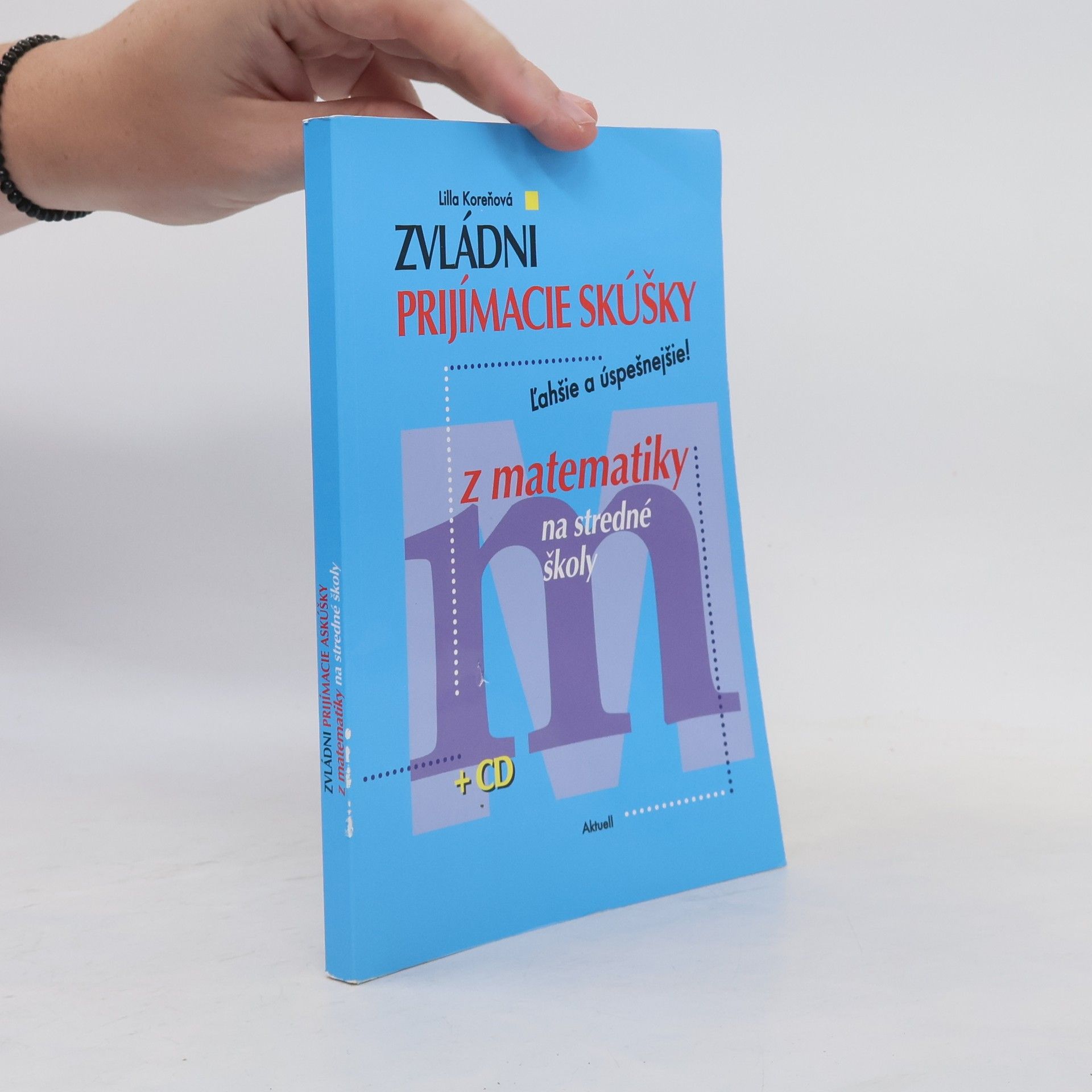 Lilla Koreňová Zvládni prijímacie skúšky z matematiky na stredné školy