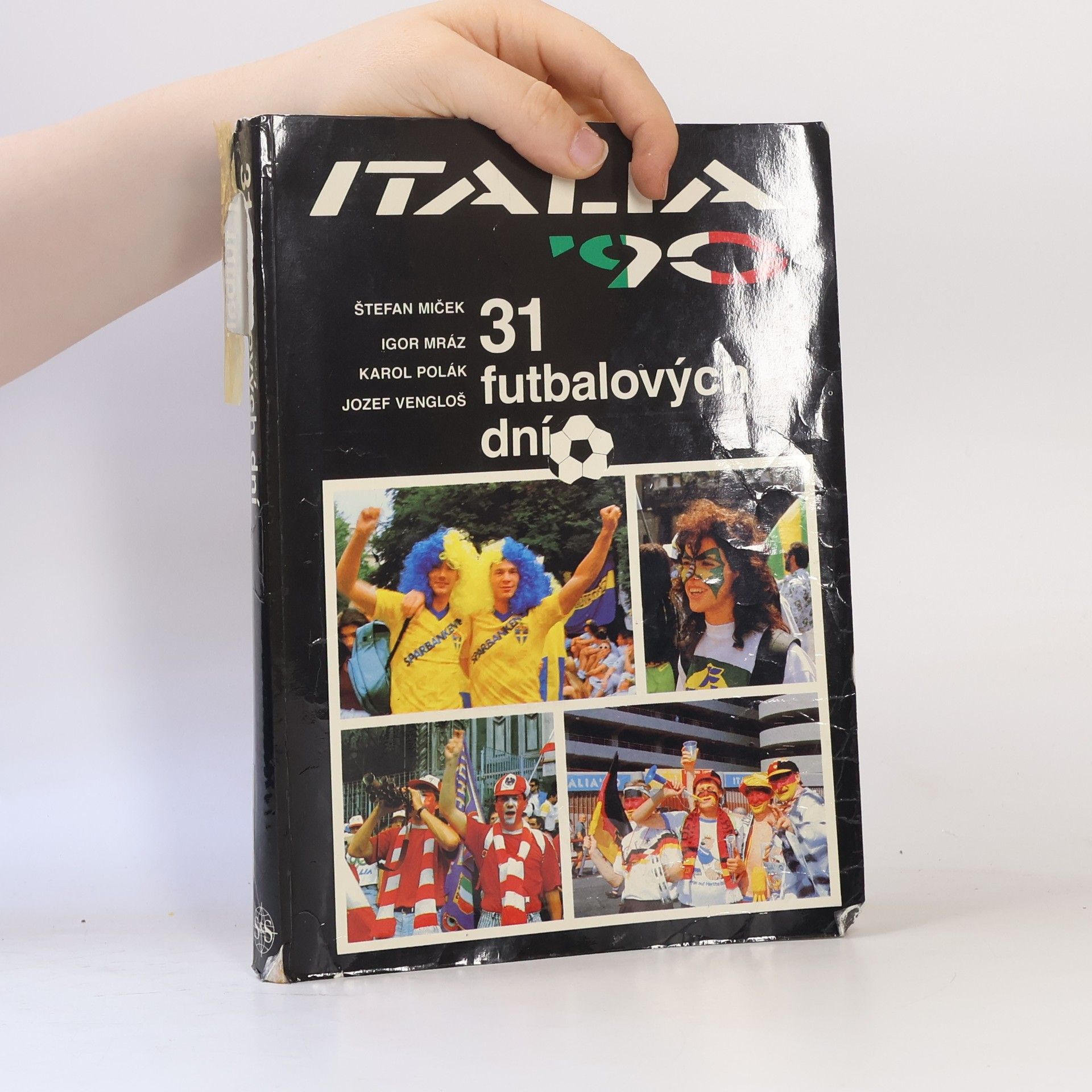 Various authors Italia '90. 31 futbalových dní