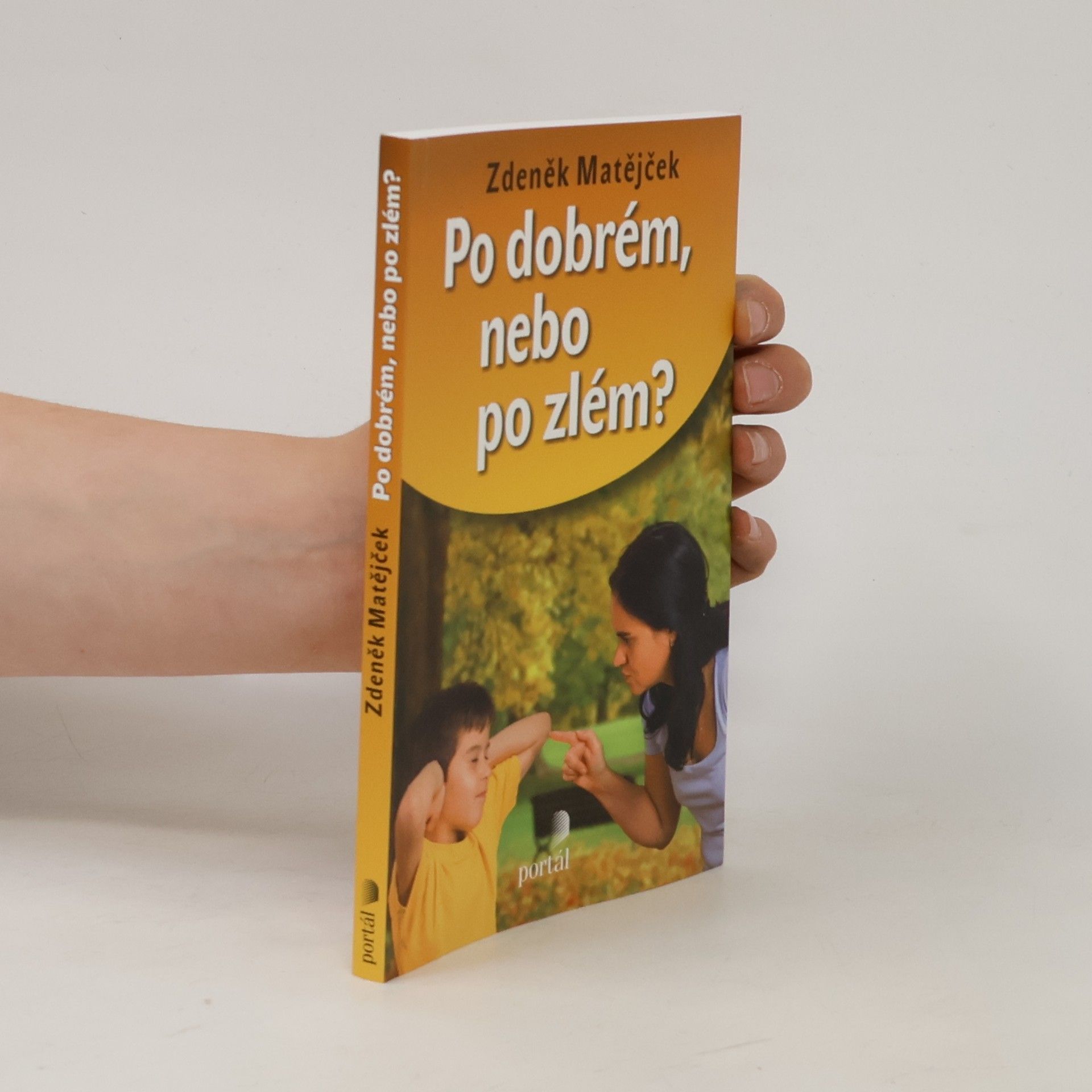 Zdeněk Matějček Po dobrém, nebo po zlém?