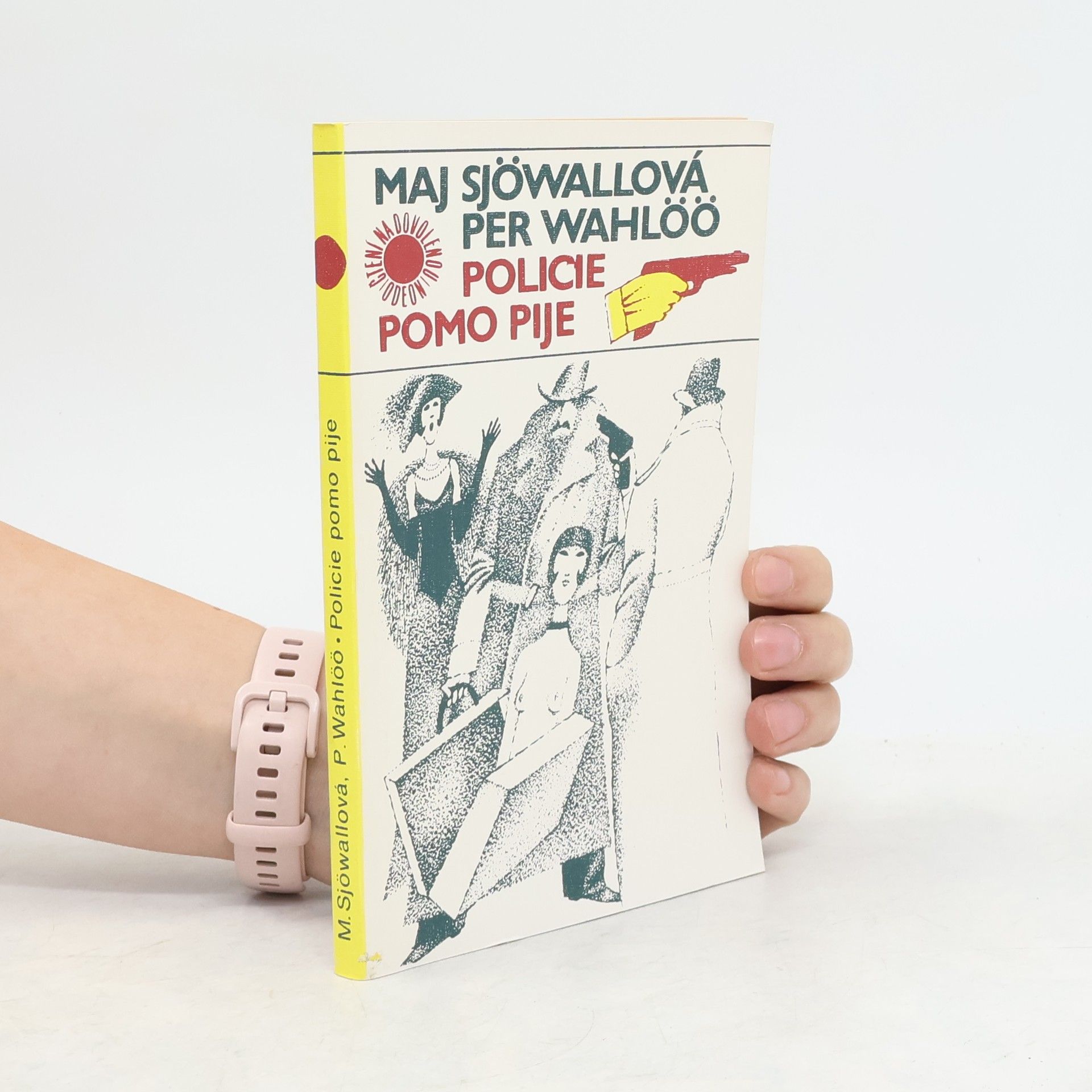 Maj Sjöwall Policie pomo pije