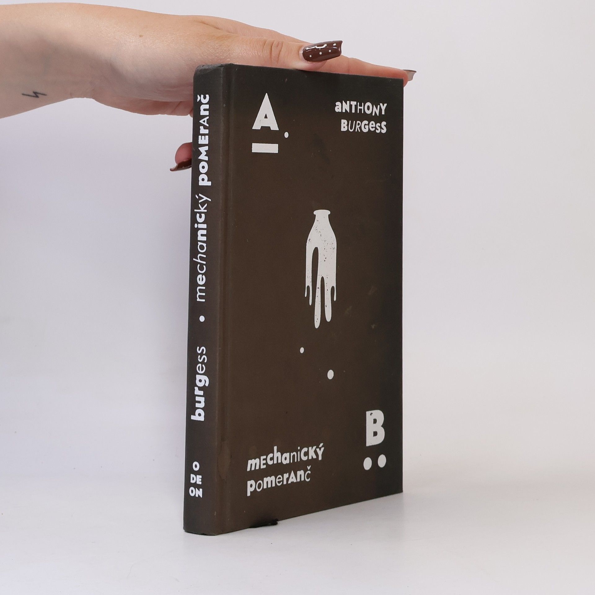 Anthony Burgess Mechanický pomeranč