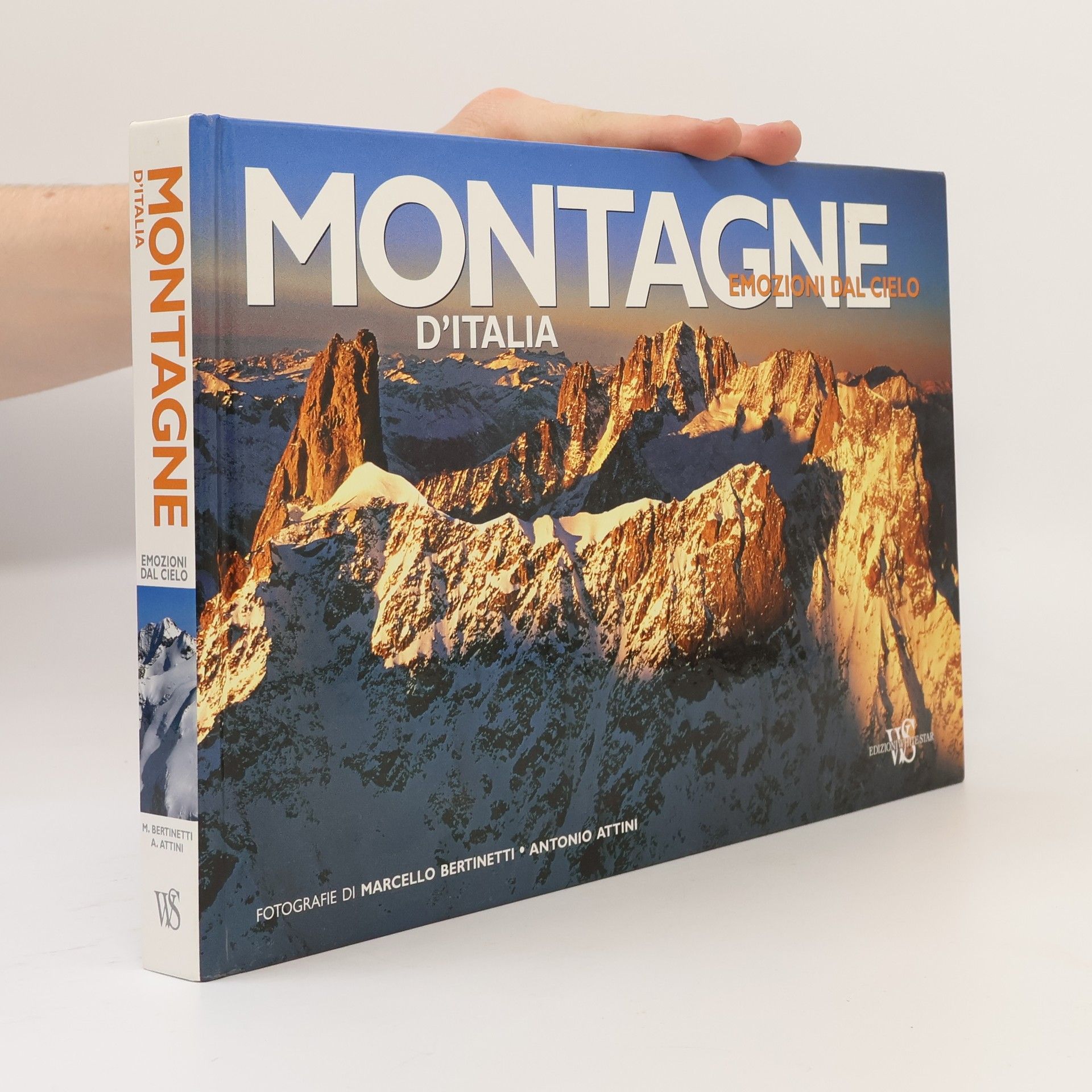 Marcello Bertinetti Italia emozioni dal cielo: Montagne d'Italia. Ediz. illustrata