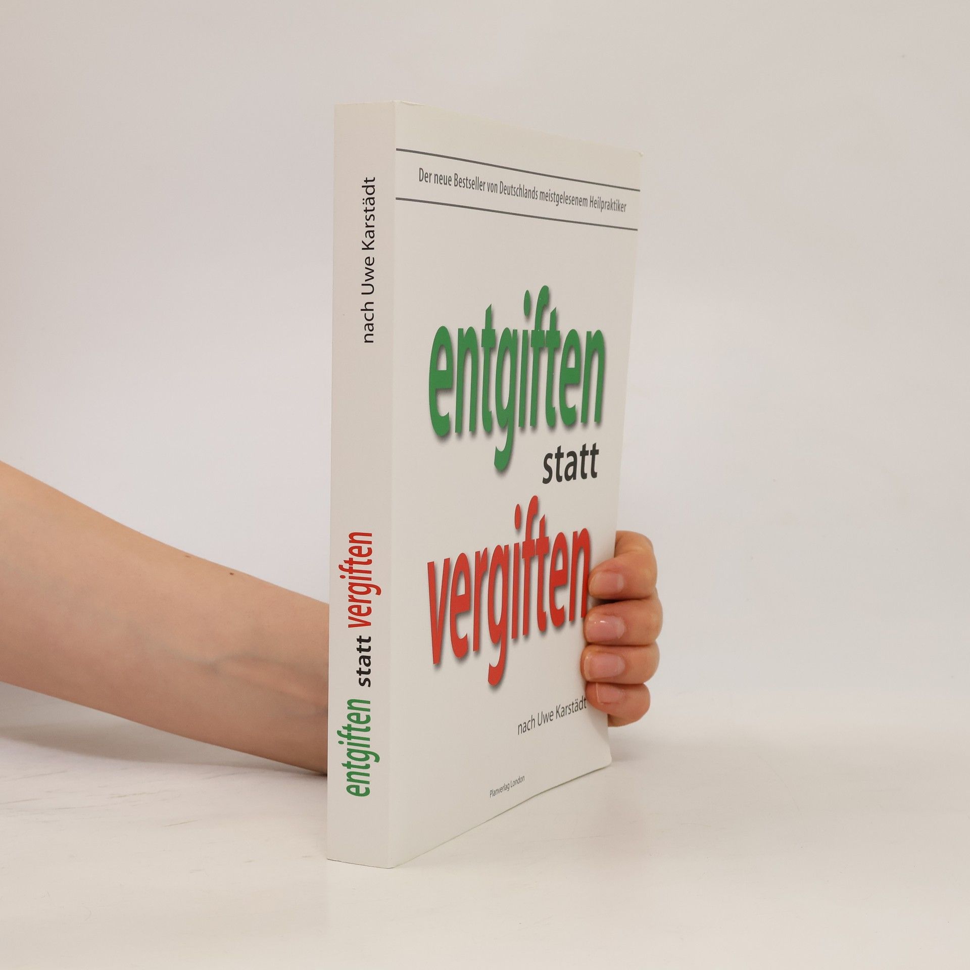 Entgiften statt vergiften