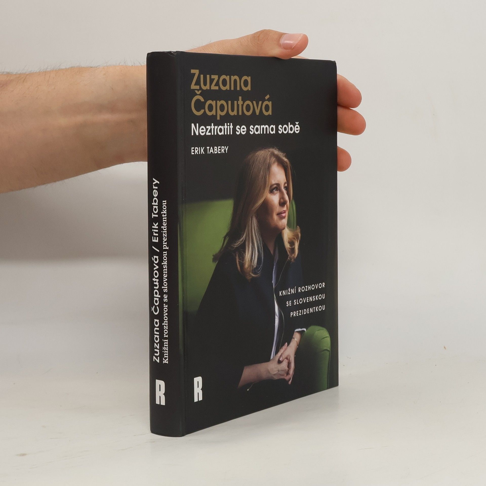 Erik Tabery Zuzana Čaputová. Neztratit se sama sobě