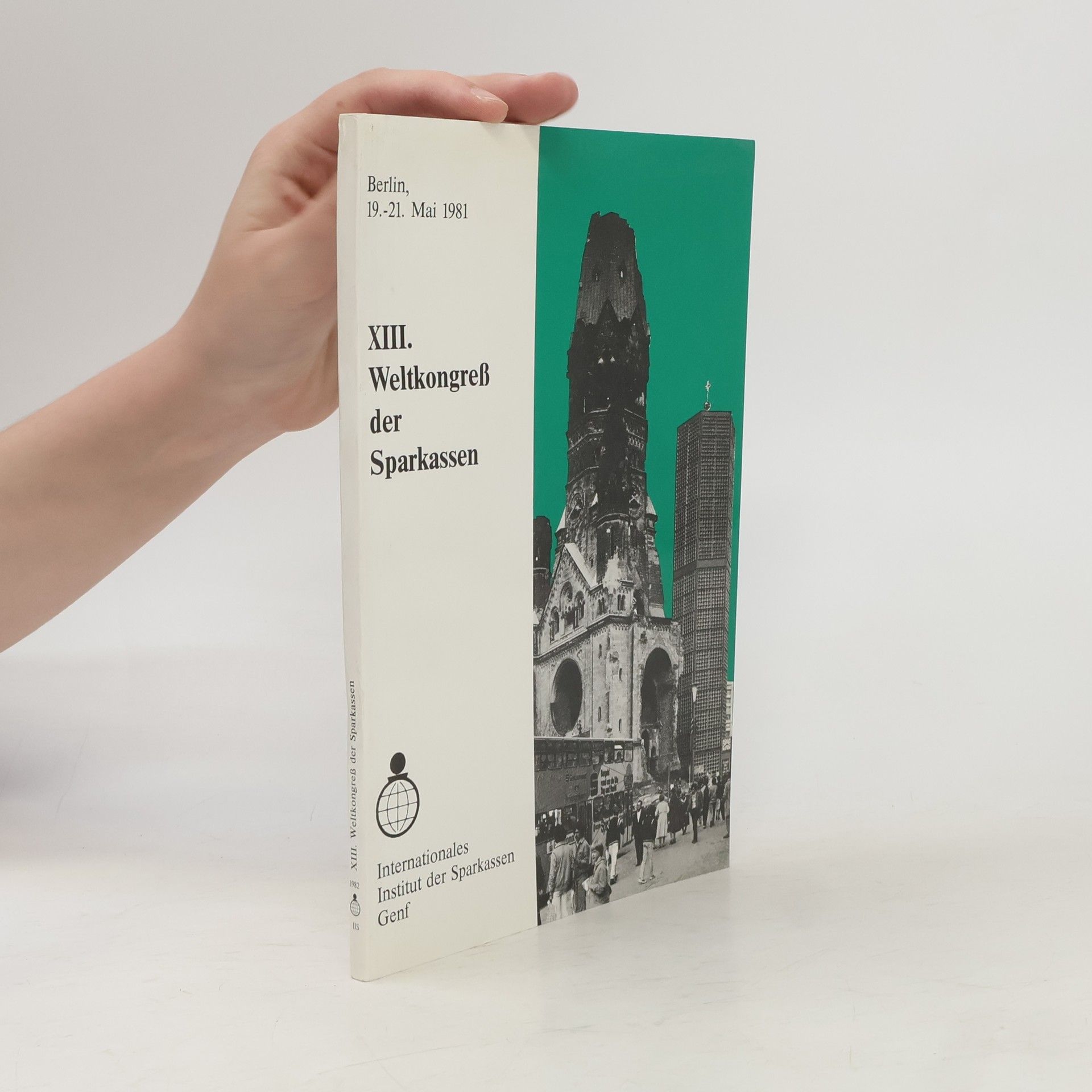 Autorenkollektiv XIII. Weltkongreß der Sparkassen