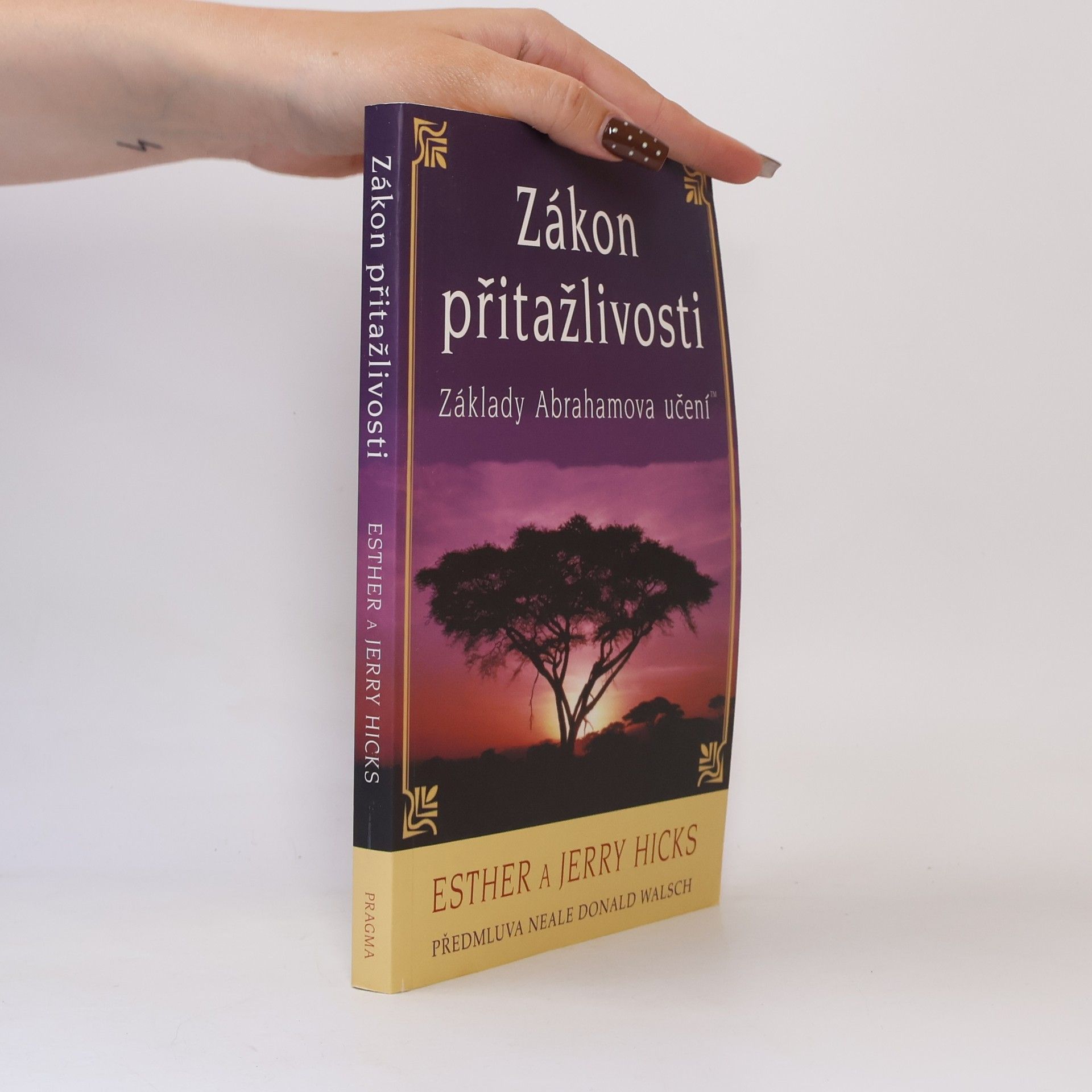 Esther Hicks Zákon přitažlivosti