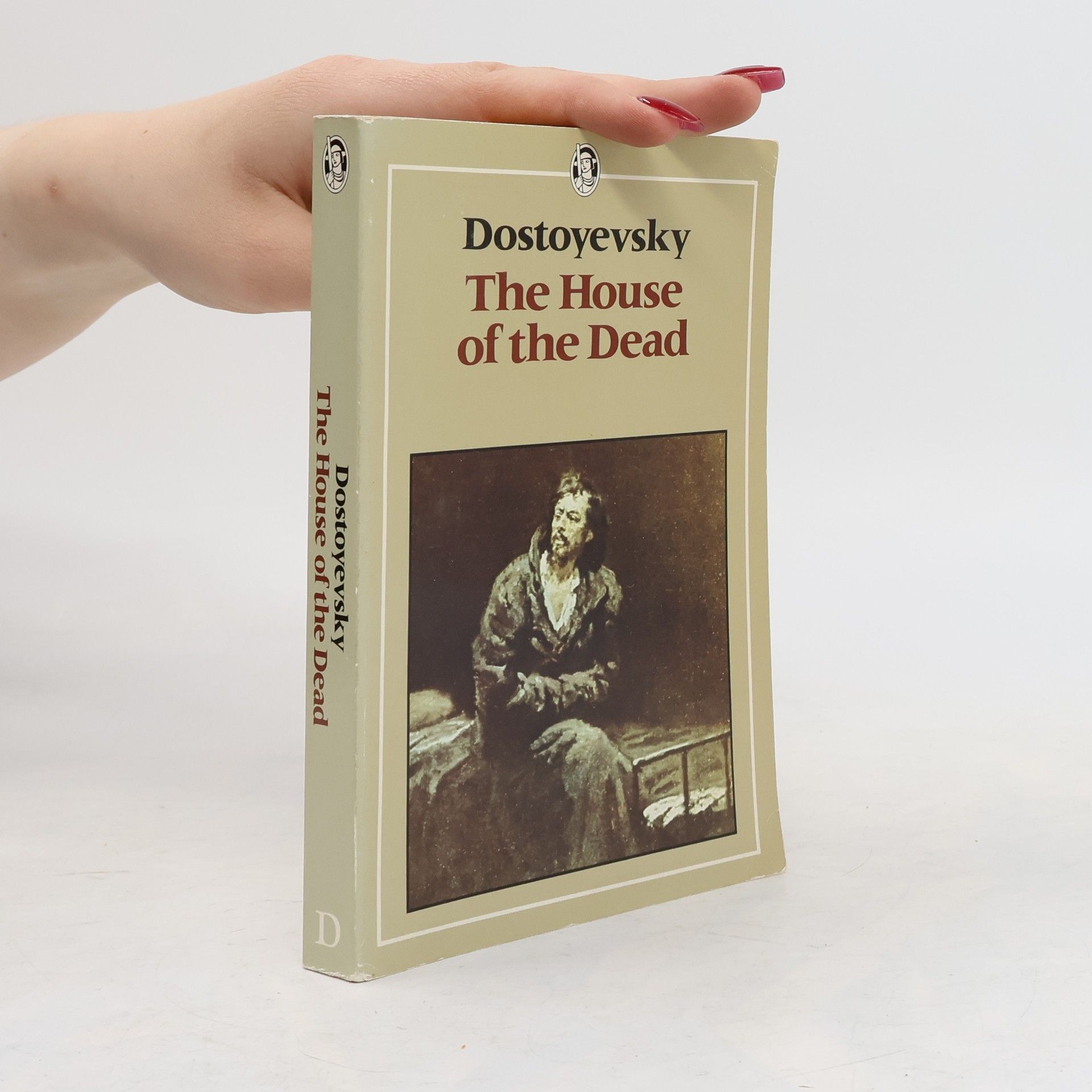 Fjodor Michajlovič Dostojevskij The House of the Dead