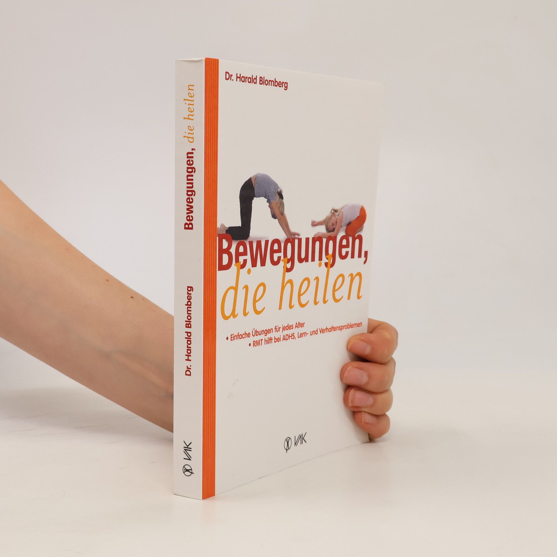 Harald Blomberg Bewegungen, die heilen