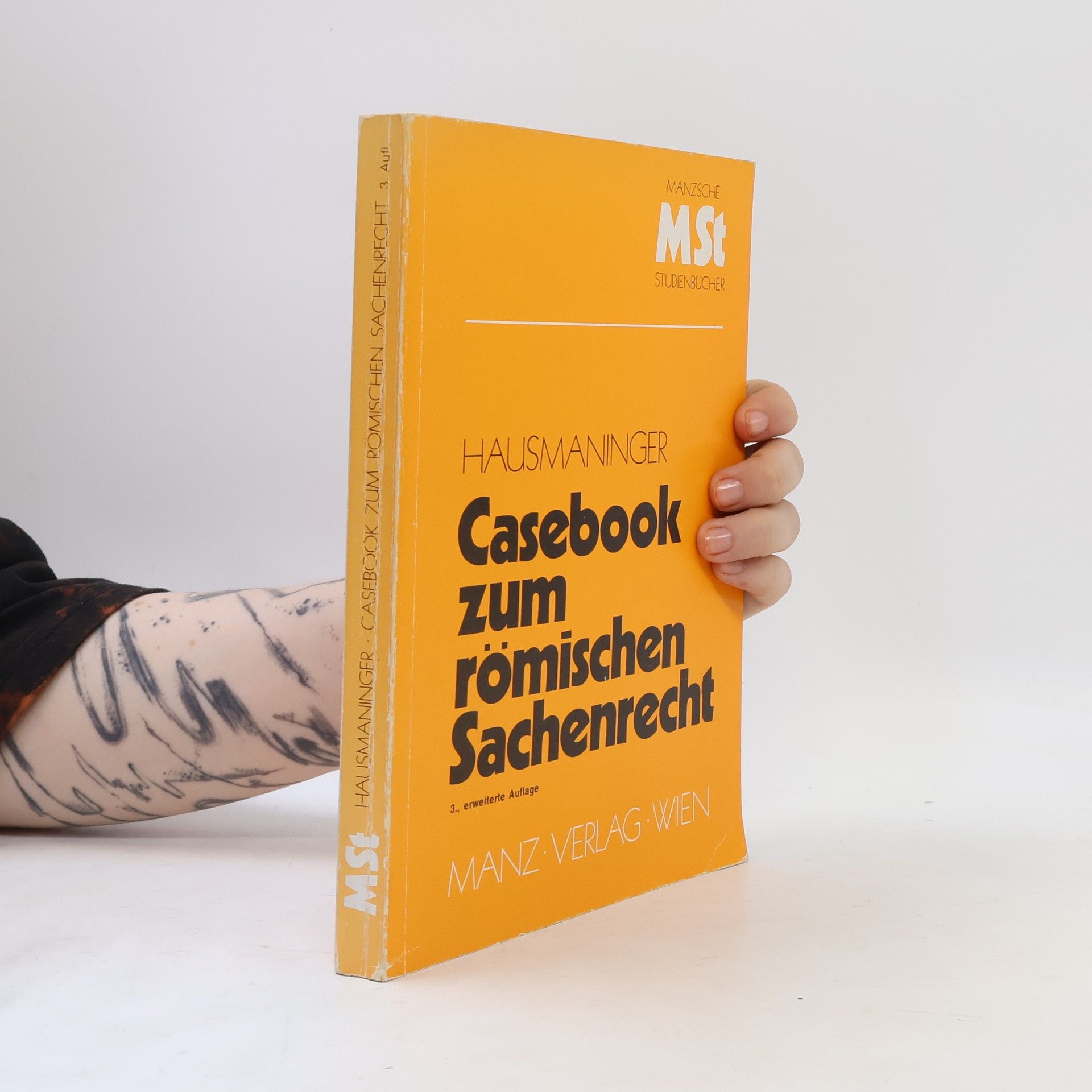 Herbert Hausmaninger Manzsche Studienbücher: Casebook zum römischen Sachenrecht