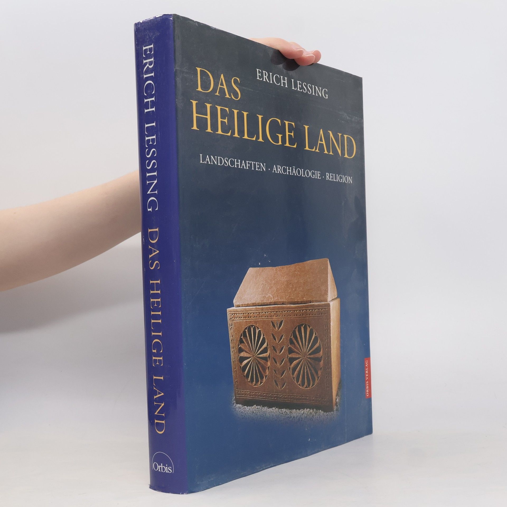 Erich Lessing Heilige Land : Landschaften, Archäologie, Religion