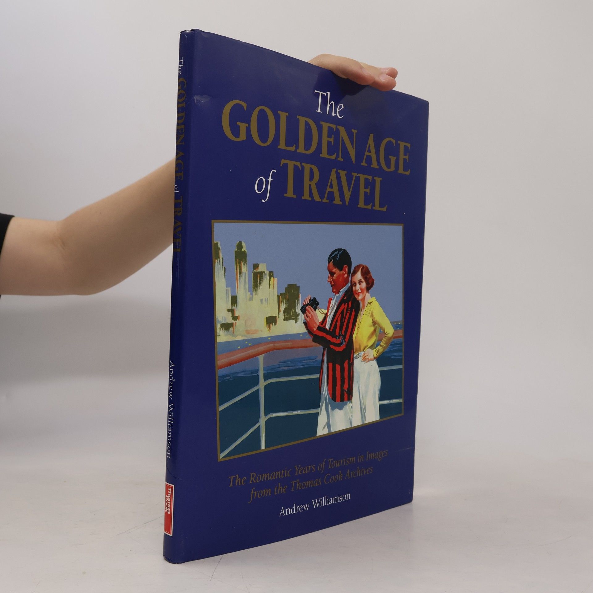Andrew Williamson Travel Heritage: The Golden Age of Travel