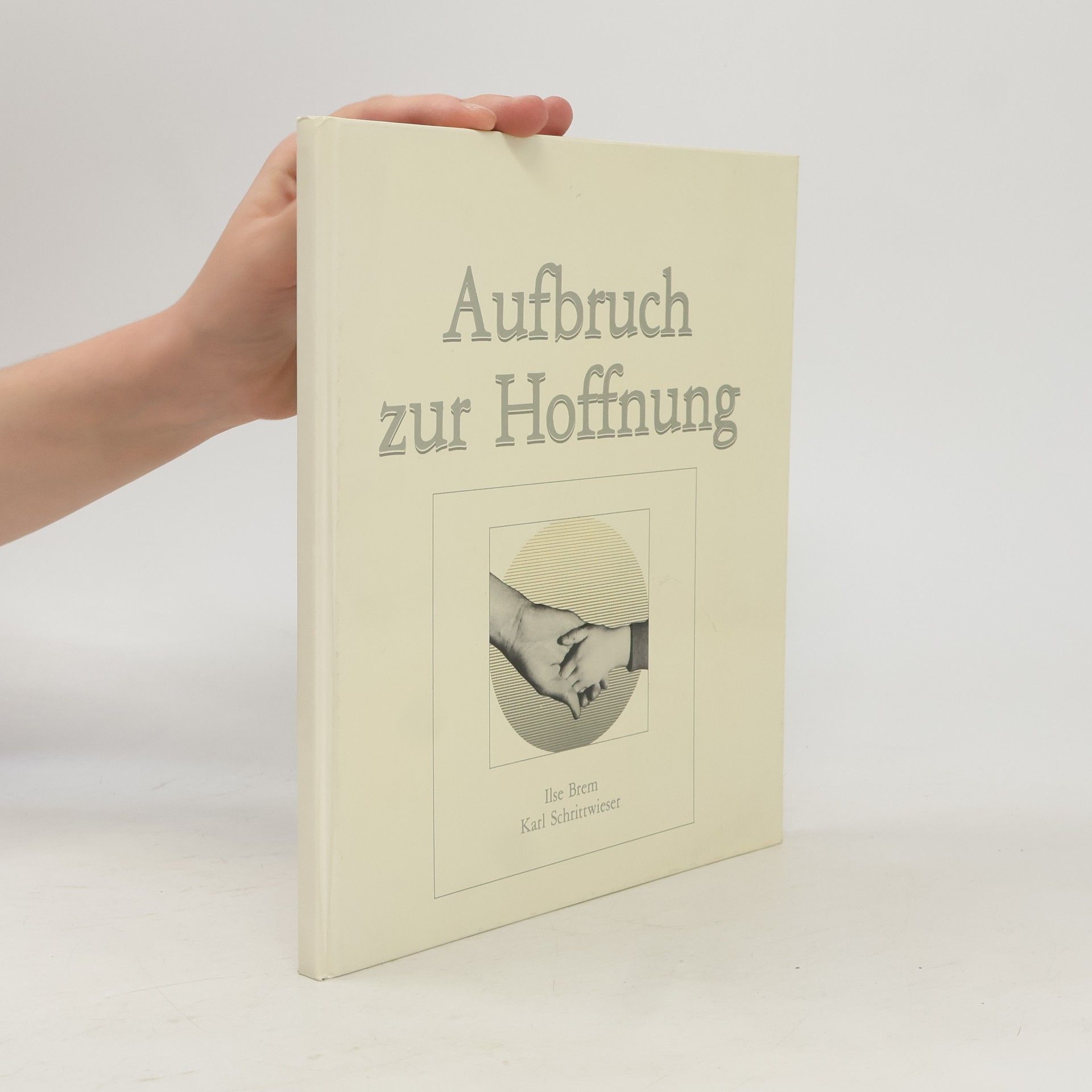 Karl Schrittwieser Aufbruch zur Hoffnung: Gedichte