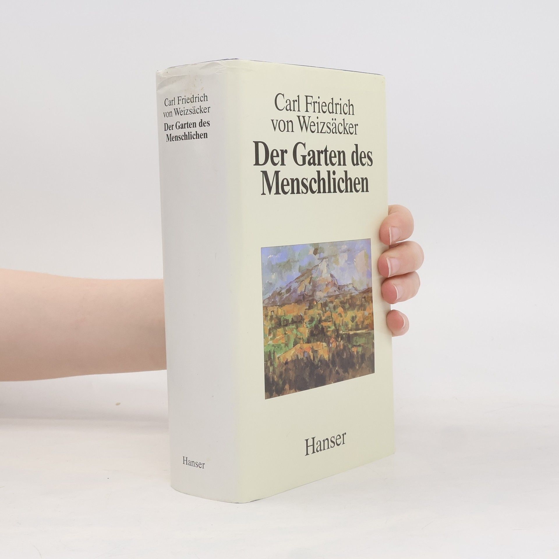 Carl Friedrich von Weizsäcker Der Garten des Menschlichen