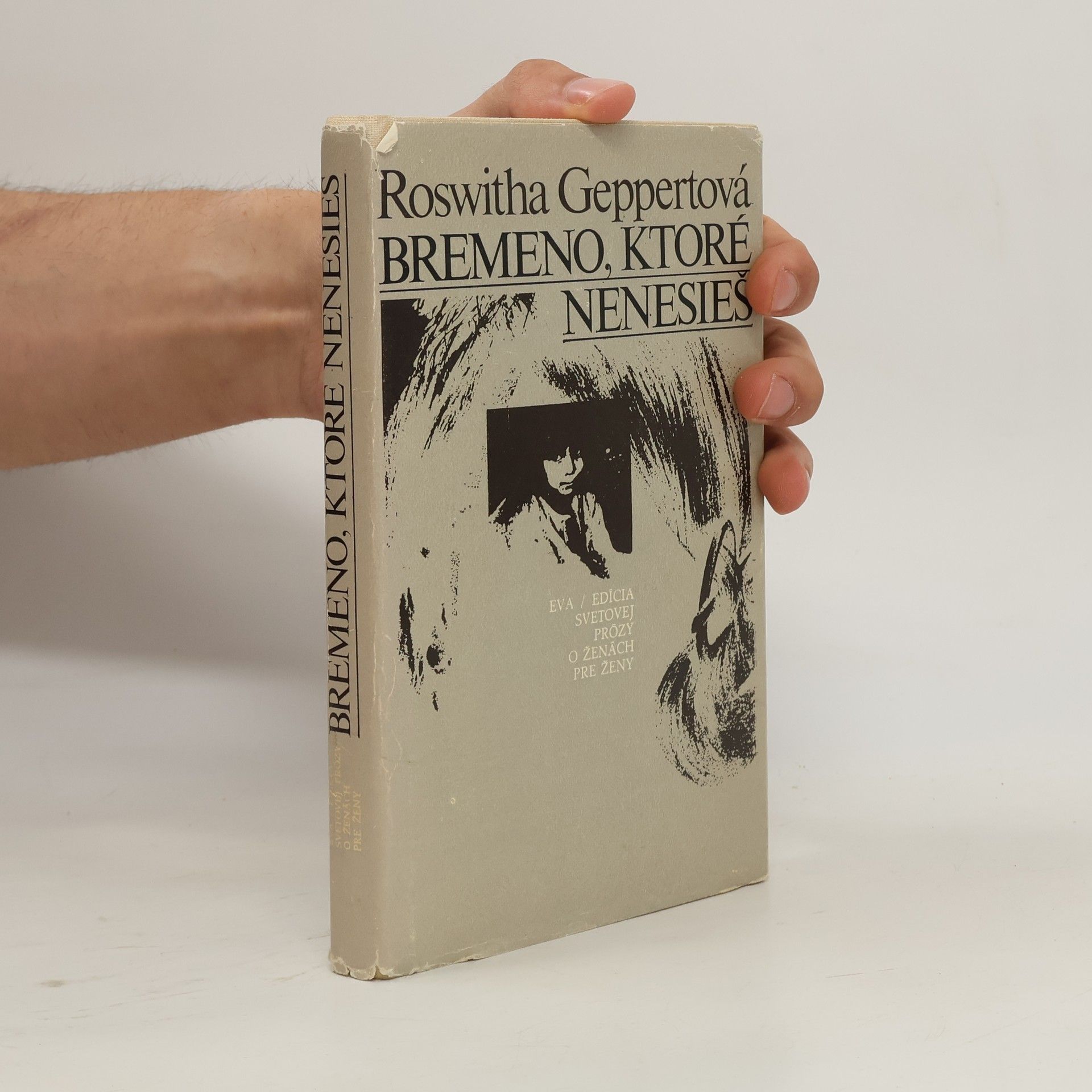 Roswitha Geppert Bremeno, ktoré nenesieš