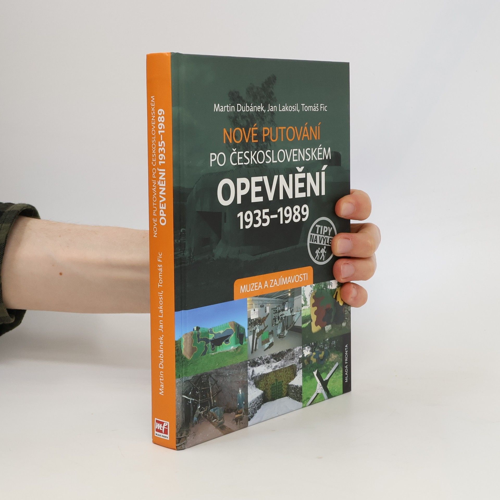 Jan Lakosil Nové putování po československém opevnění 1935–1989