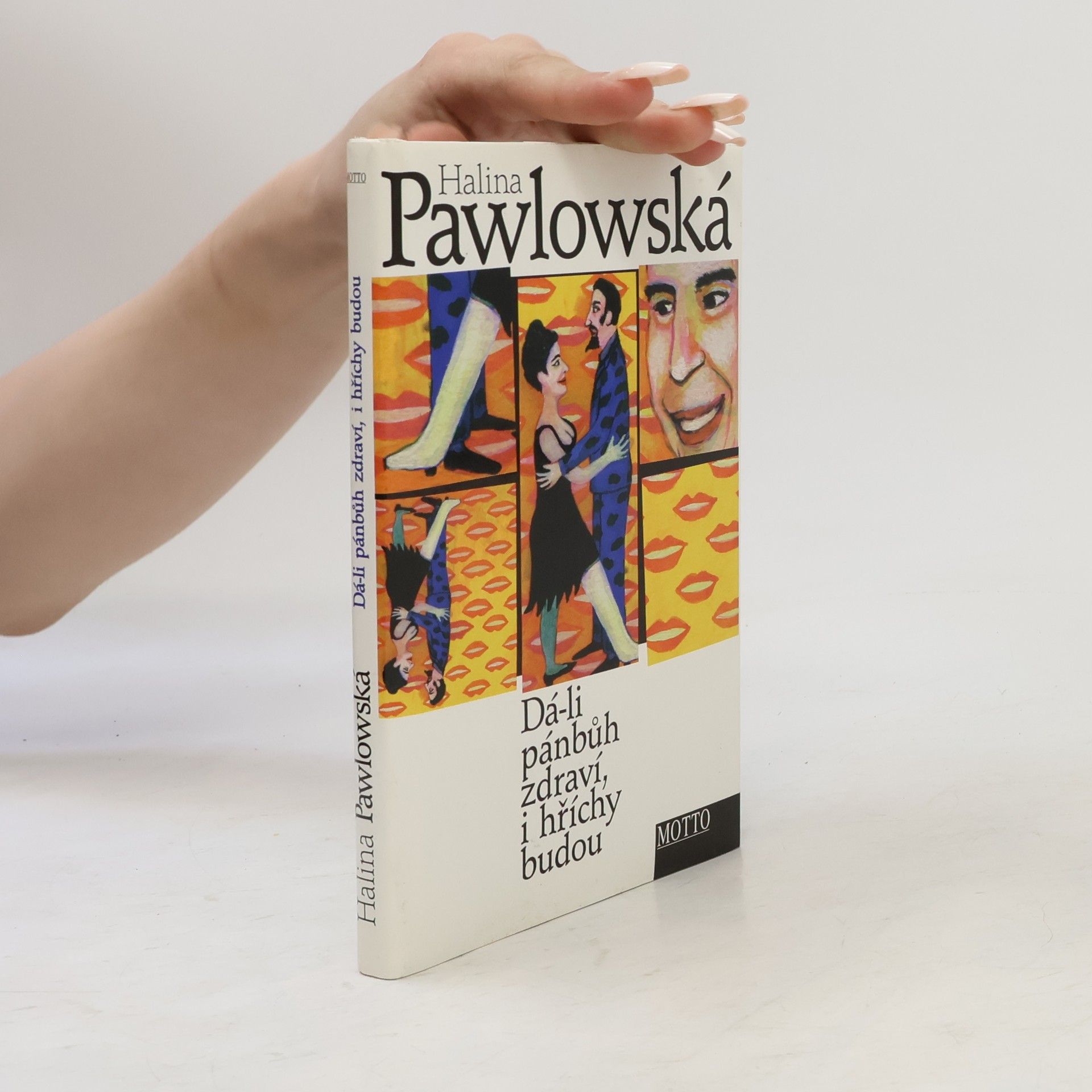 Halina Pawlowská Dá-li pánbůh zdraví, i hříchy budou