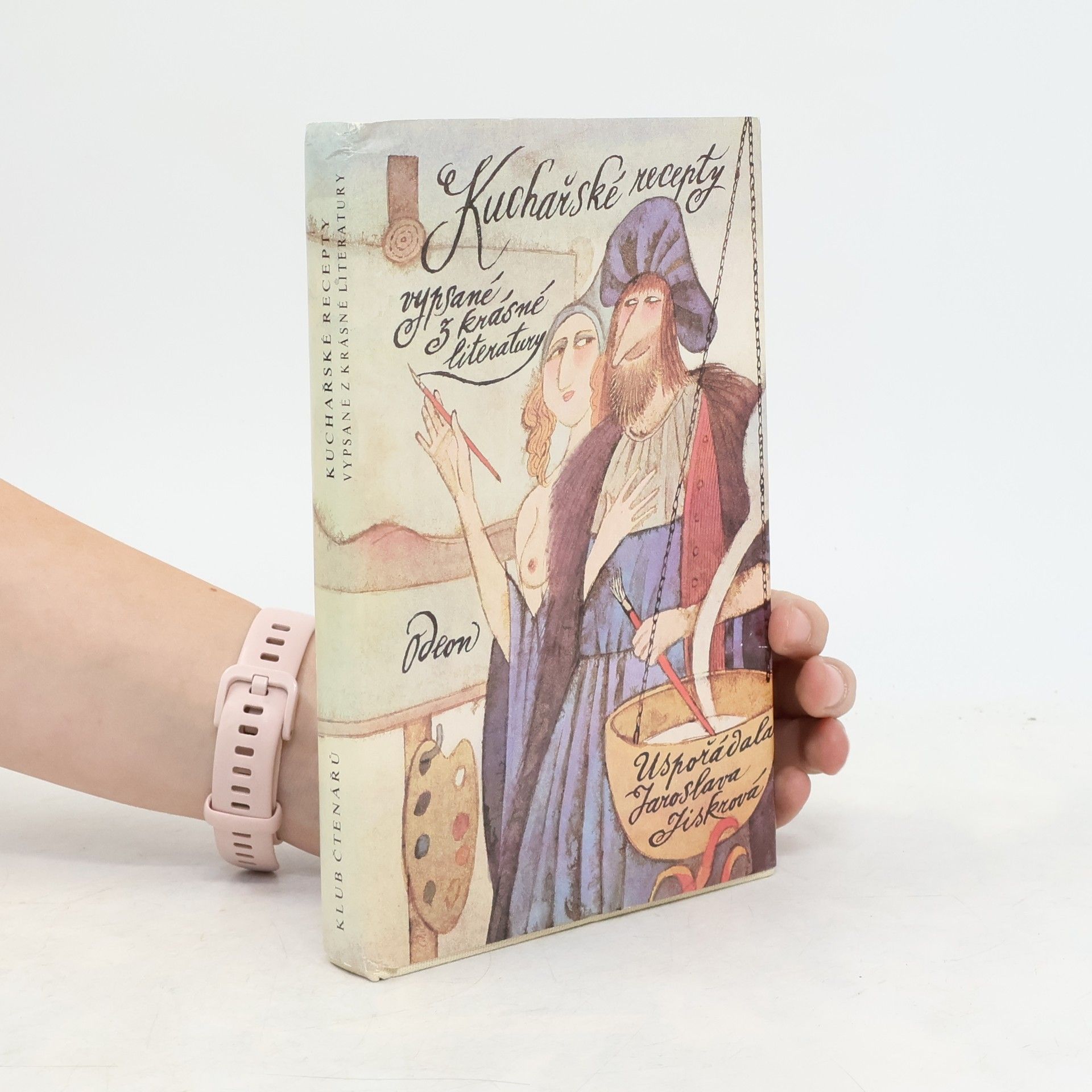 Jaroslava Jiskrová Kuchařské recepty vypsané z krásné literatury