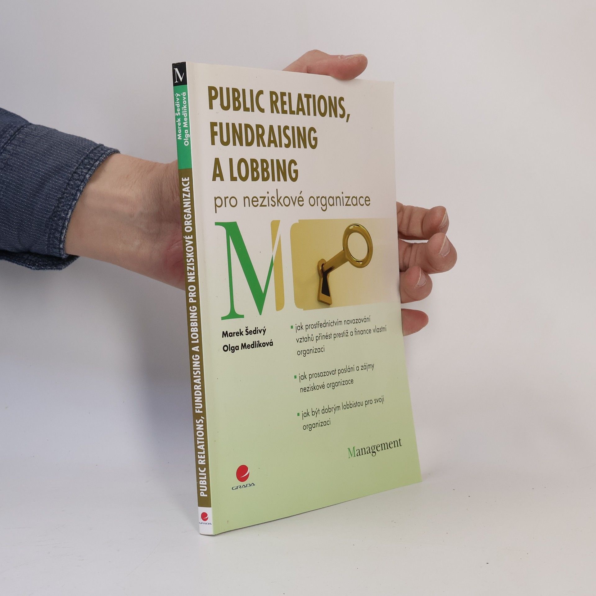 Marek Šedivý Public relations, fundraising a lobbing : pro neziskové organizace