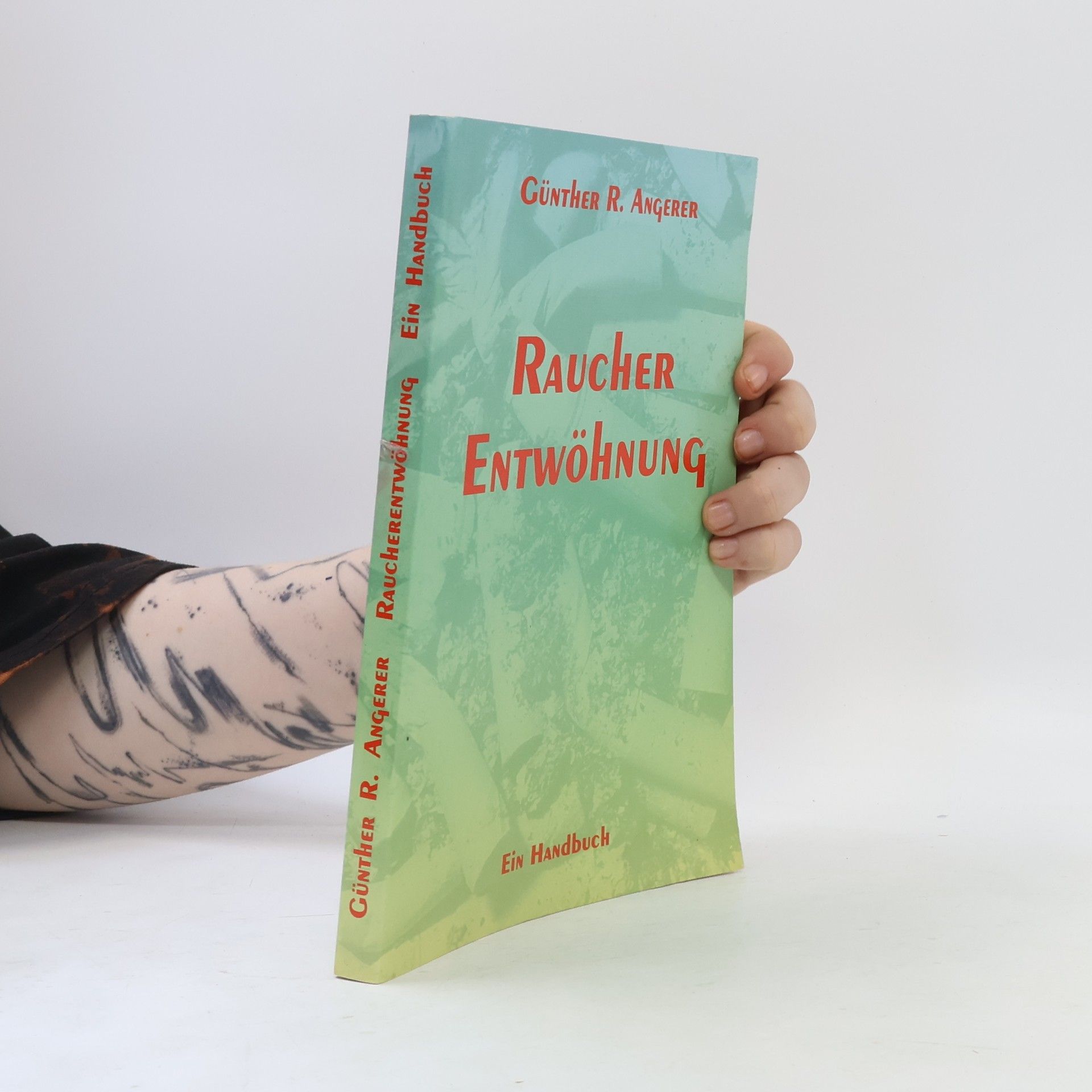 Autorenkollektiv Raucher-Entwöhnung