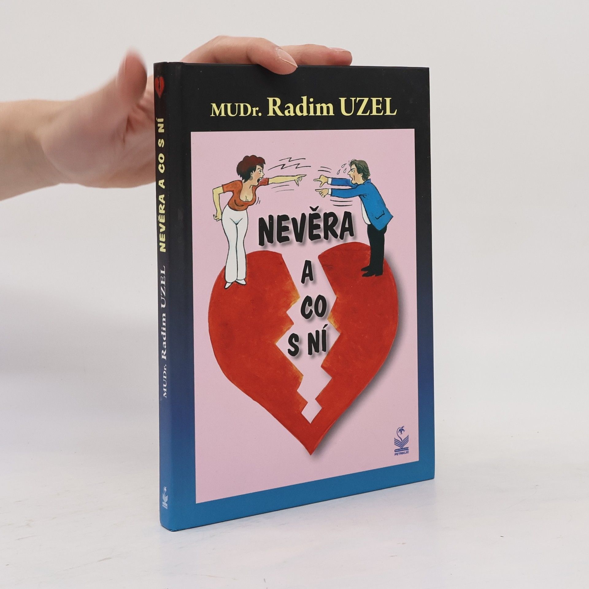 Radim Uzel Nevěra a co s ní
