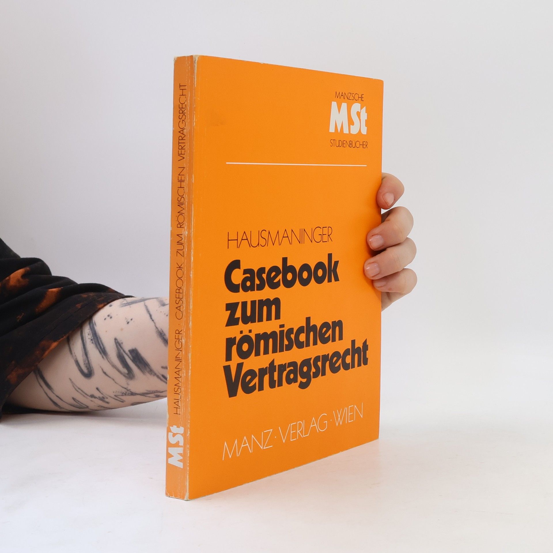 Herbert Hausmaninger Casebook zum römischen Vertragsrecht