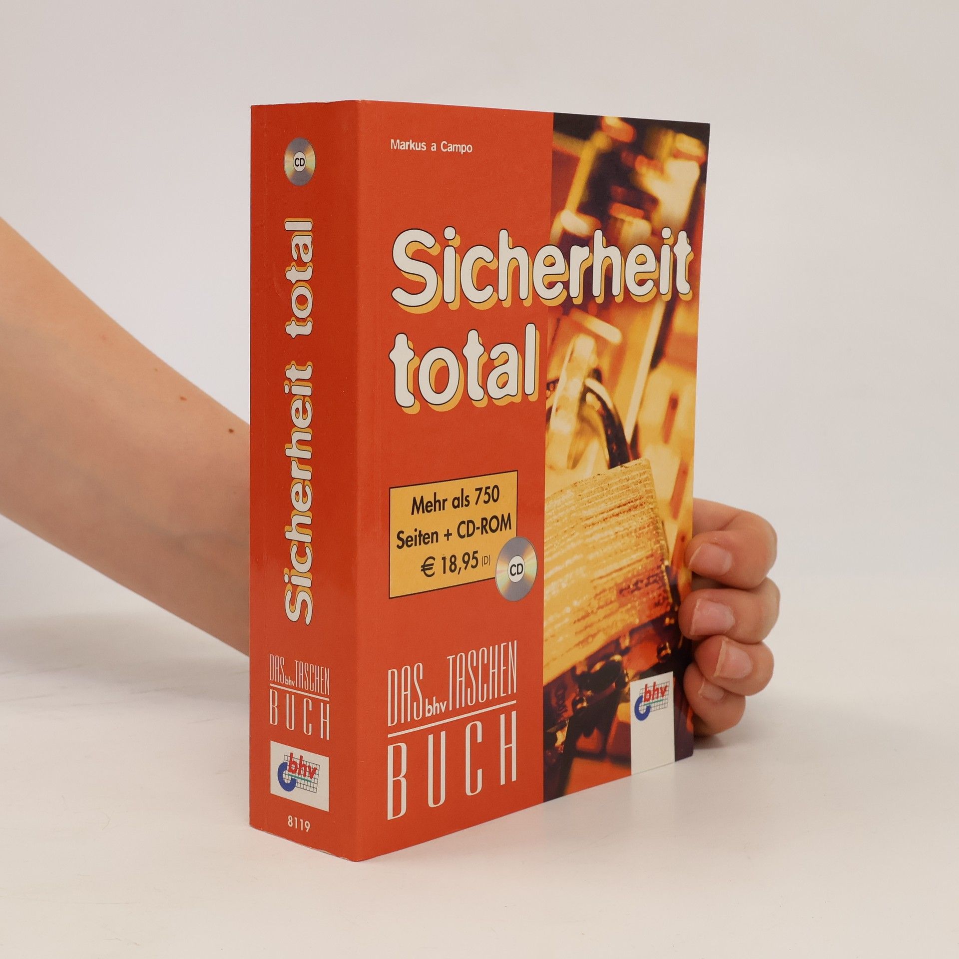 Markus A. Campo Das bhv Taschenbuch: Sicherheit total mit CD-ROM