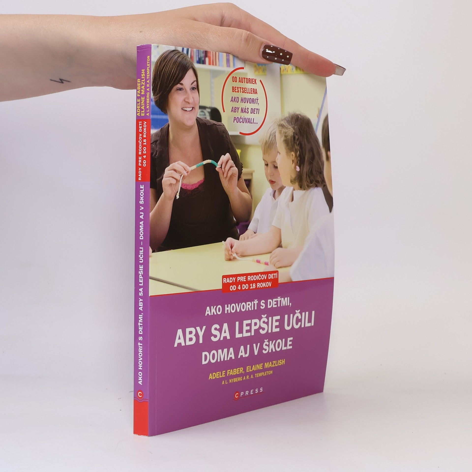 Adele Faber Ako hovoriť s deťmi, aby sa lepšie učili doma aj v škole