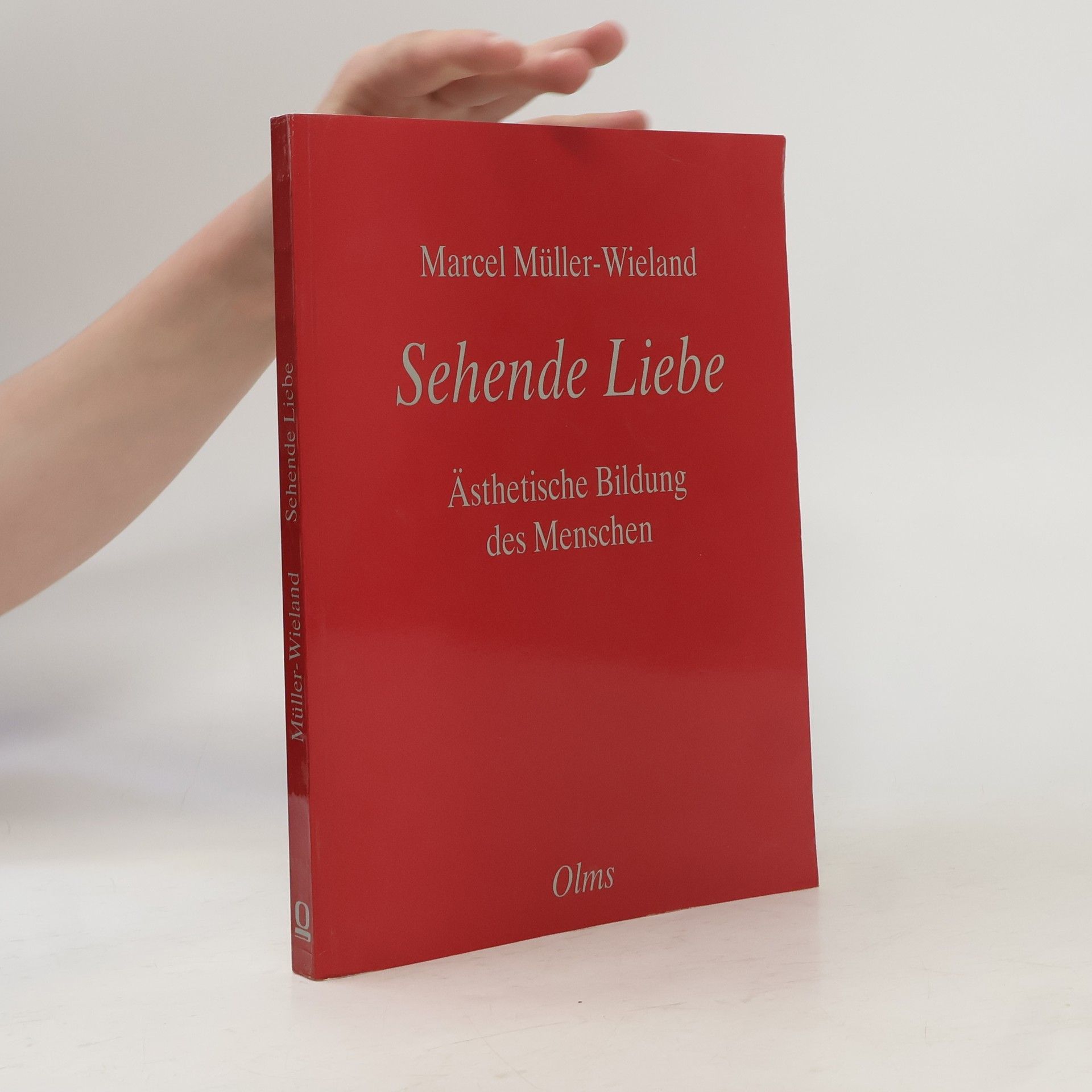 Marcel Müller-Wieland Sehende Liebe