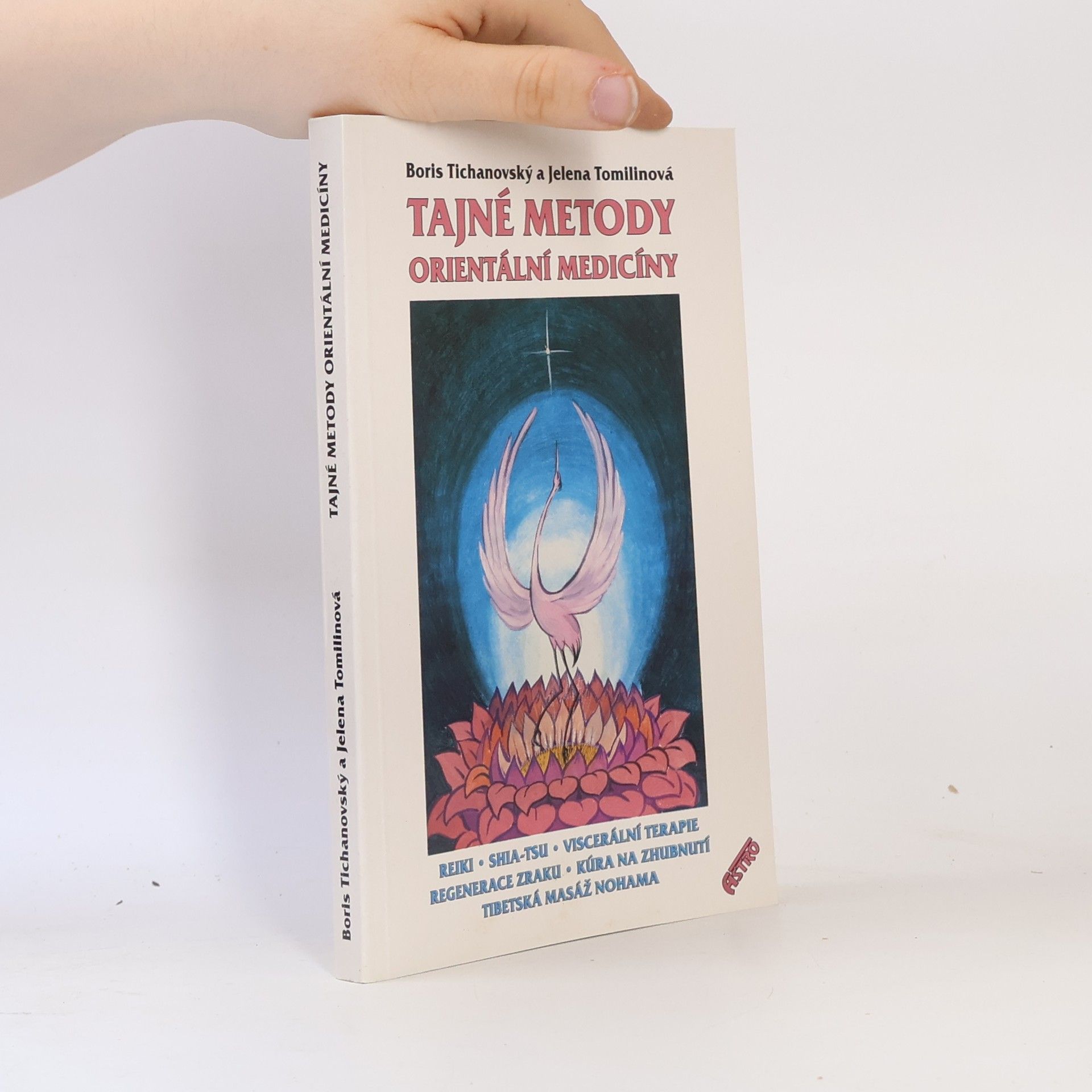 Boris Tichanovskij Tajné metody orientální medicíny