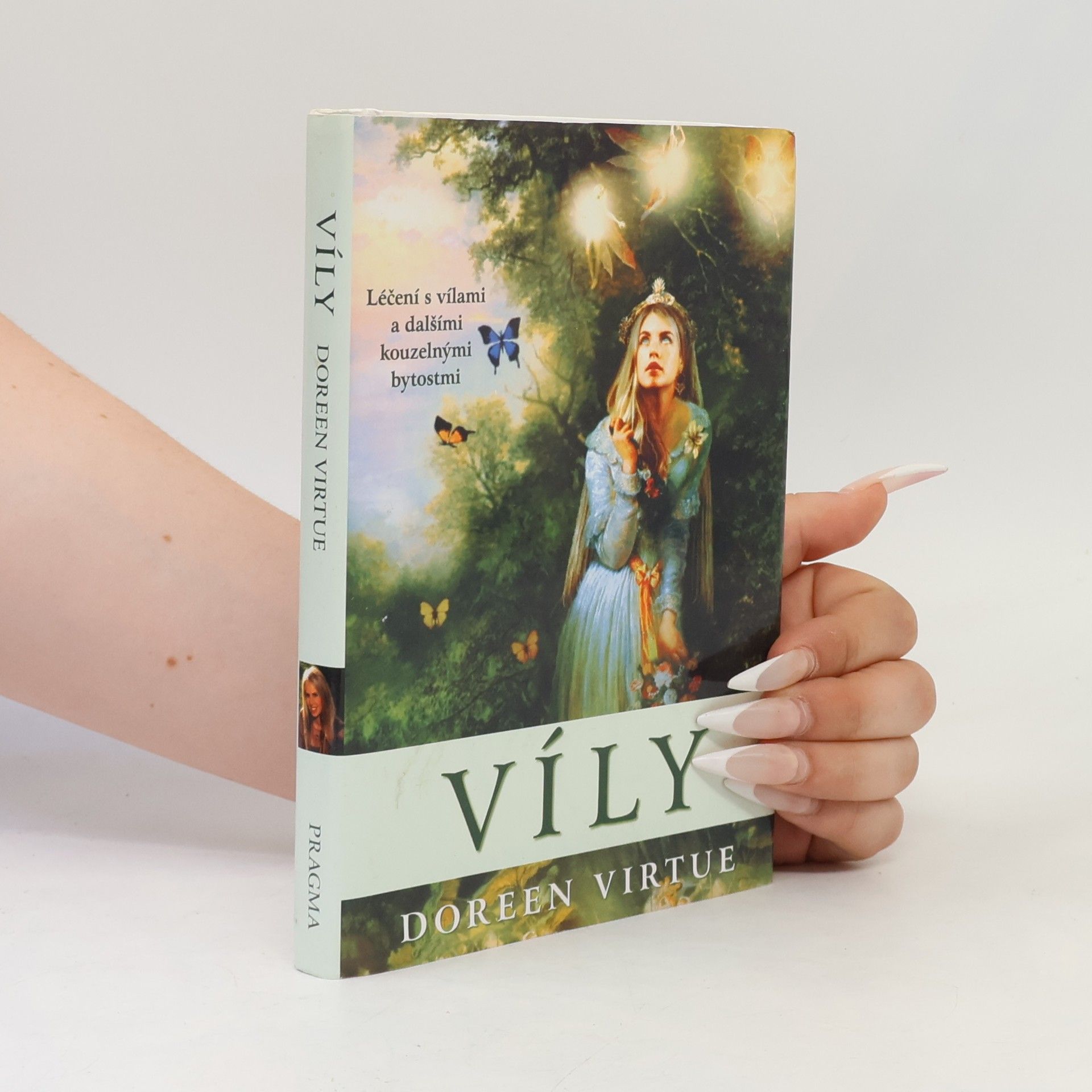 Doreen Virtue Víly. Léčení s vílami a dalšími kouzelnými bytostmi