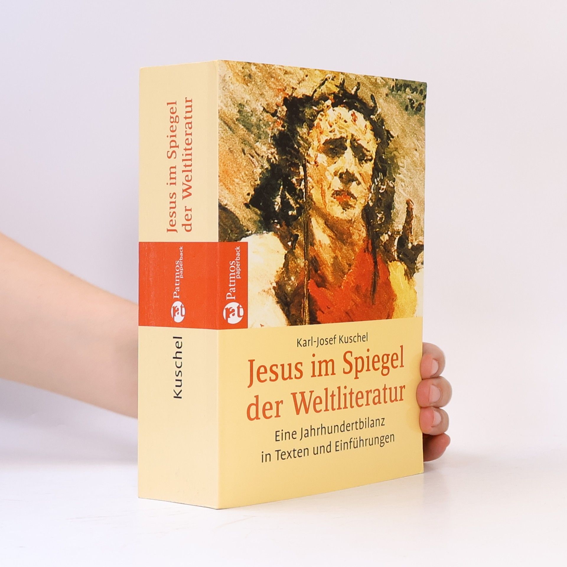 Karl-Josef Kuschel Jesus im Spiegel der Weltliteratur