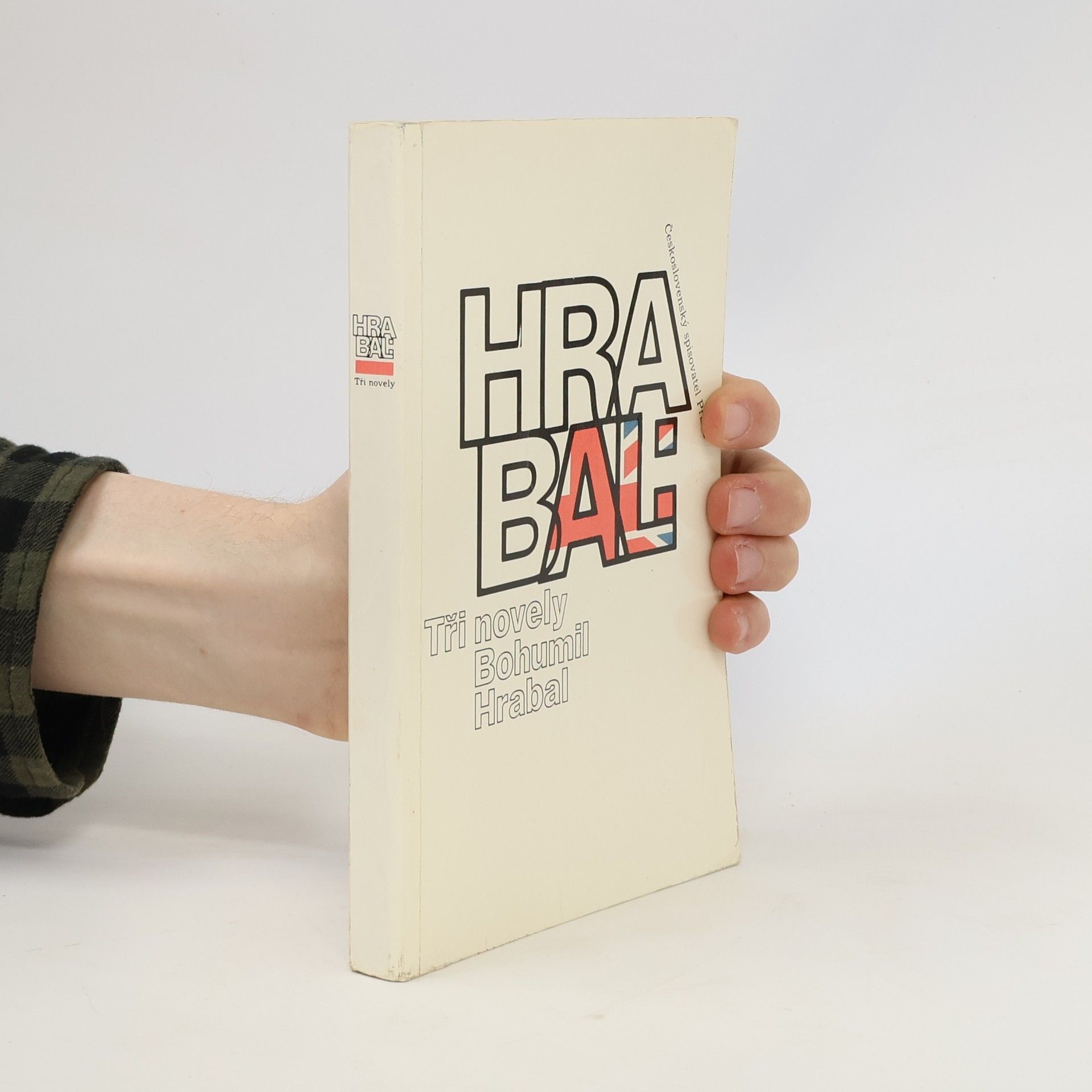 Bohumil Hrabal Bohumil Hrabal. Tři novely