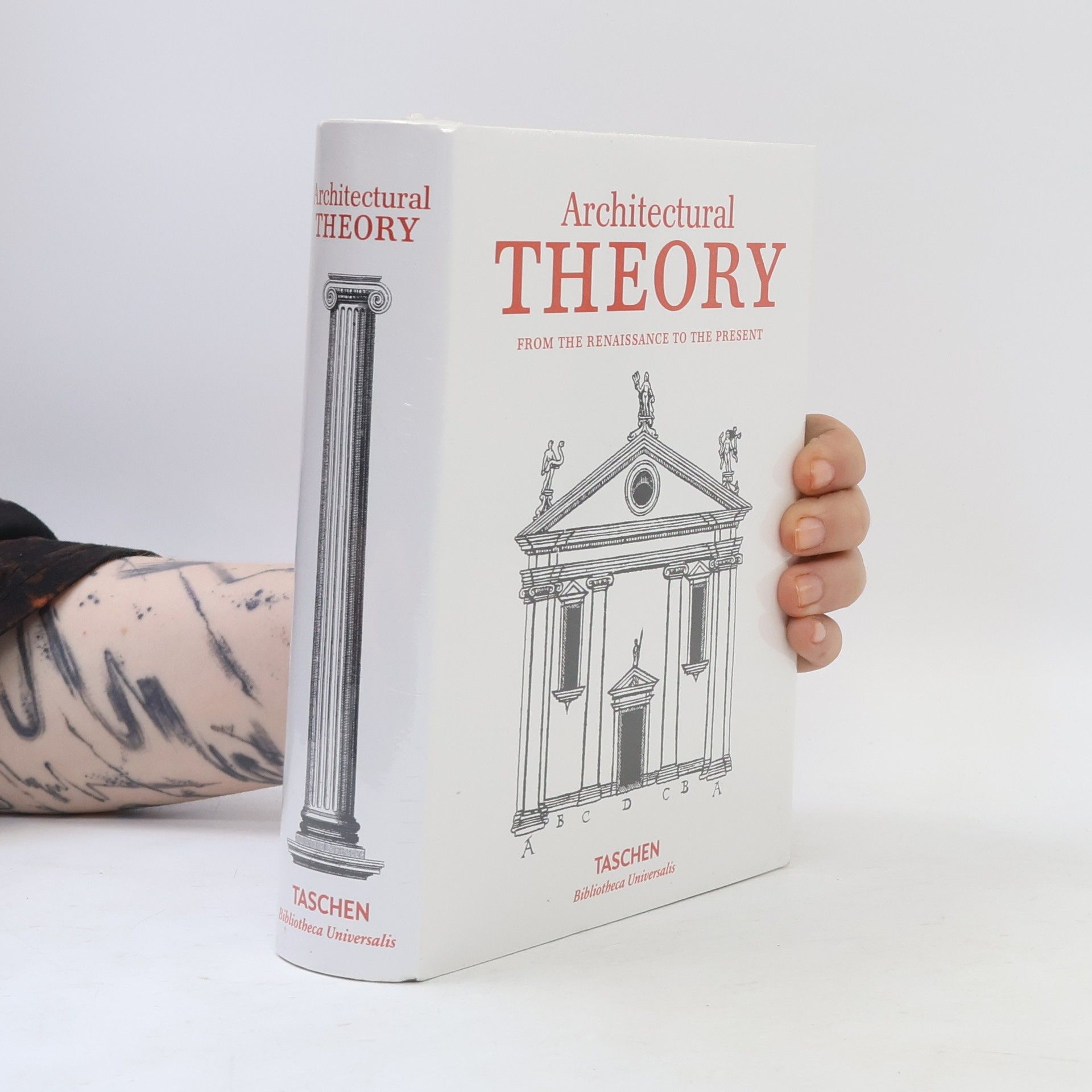 Bernd Evers Architectural Theory: Pioneering Texts on Architecture from the Renaissance to Today