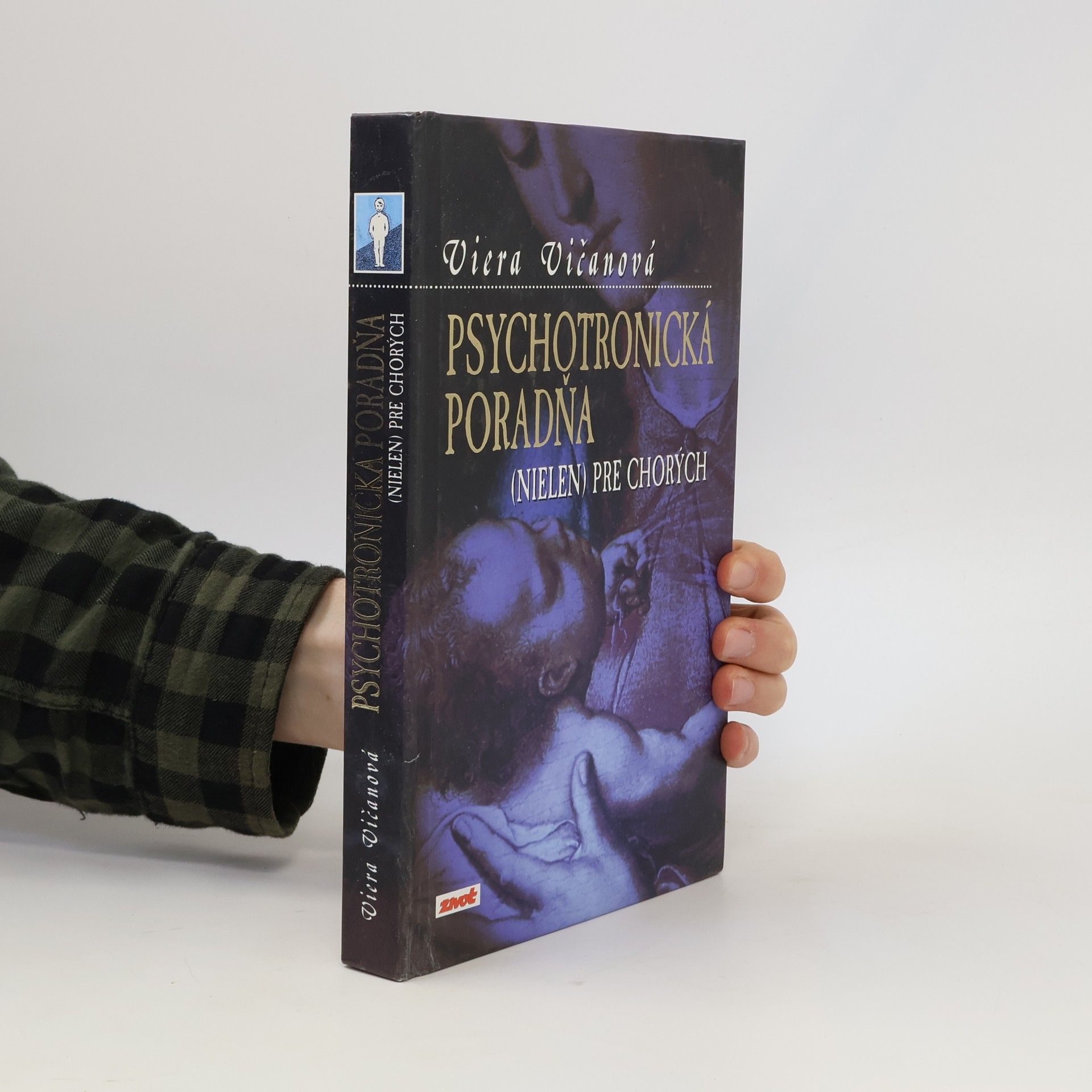 Viera Vičanová Psychotronická poradňa (nielen) pre chorých