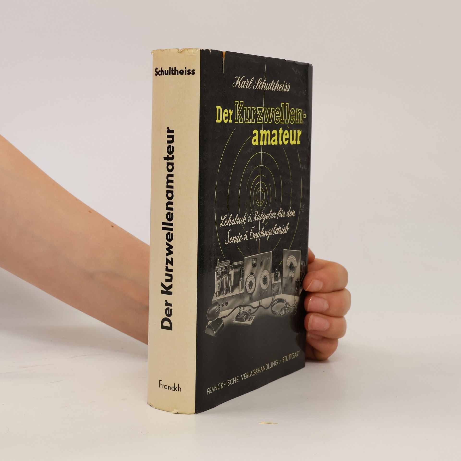 Karl Schultheiss Der Kurzwellenamateur