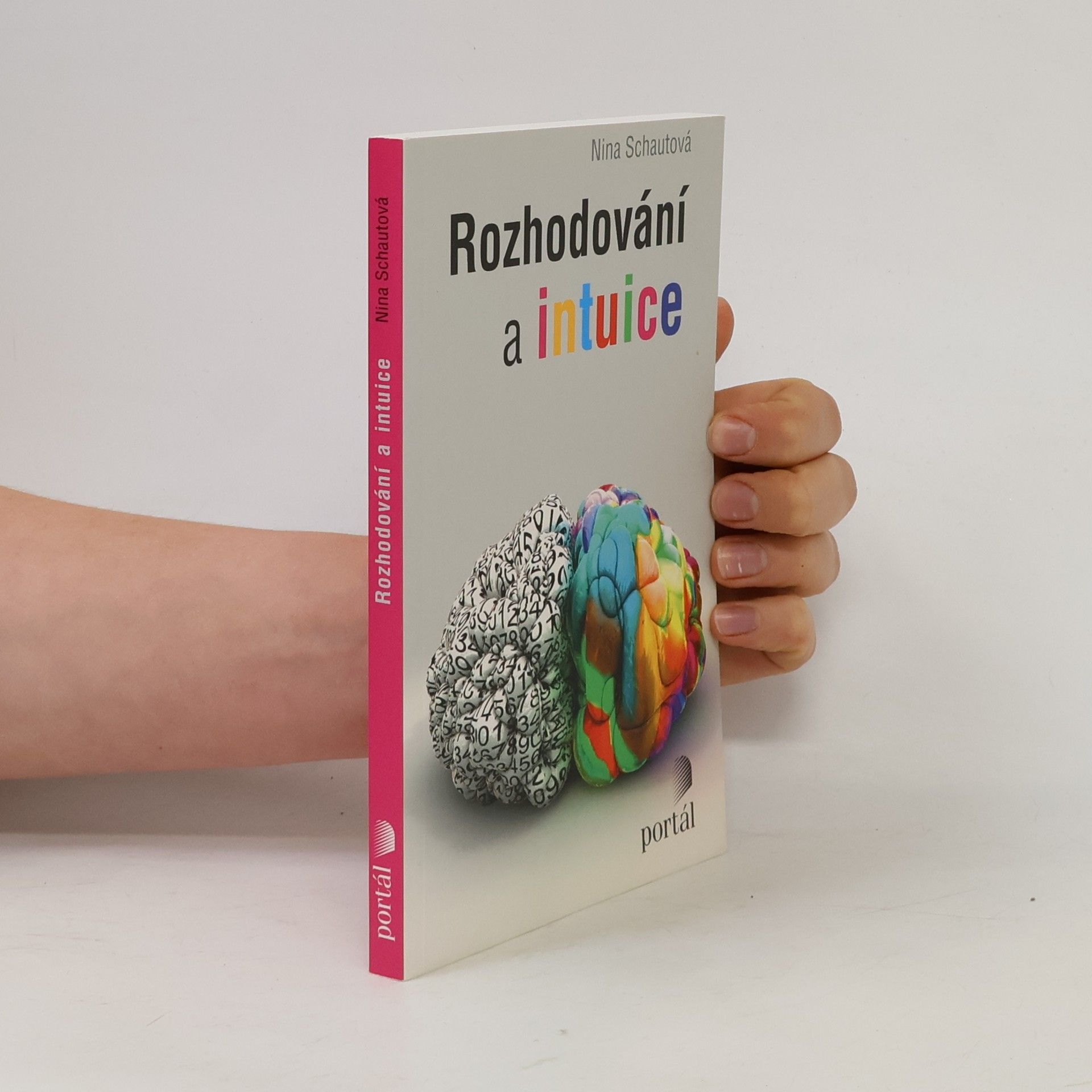Nina Schautová Rozhodování a intuice