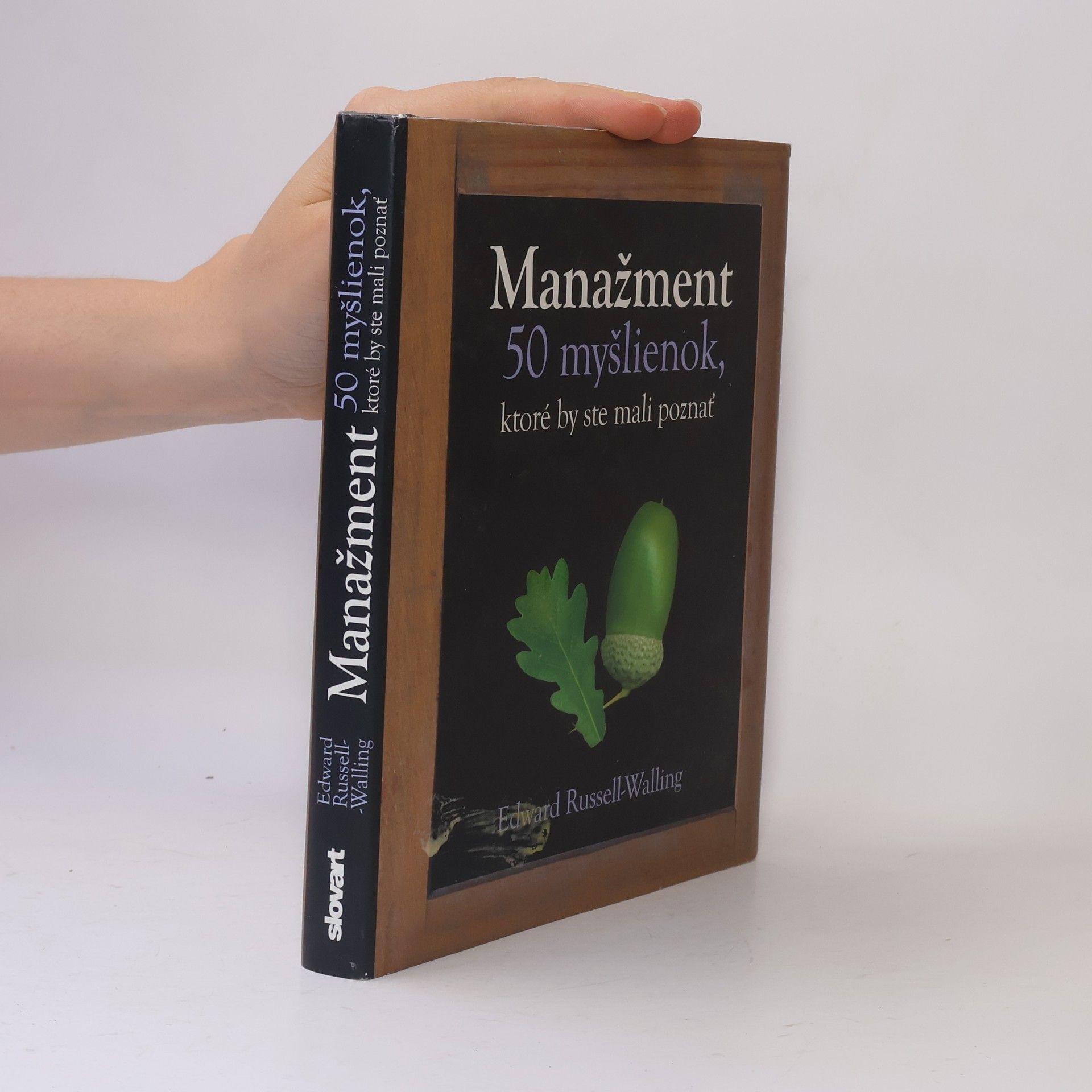 Edward Russell Walling Manažment - 50 myšlienok, ktoré by ste mali poznať